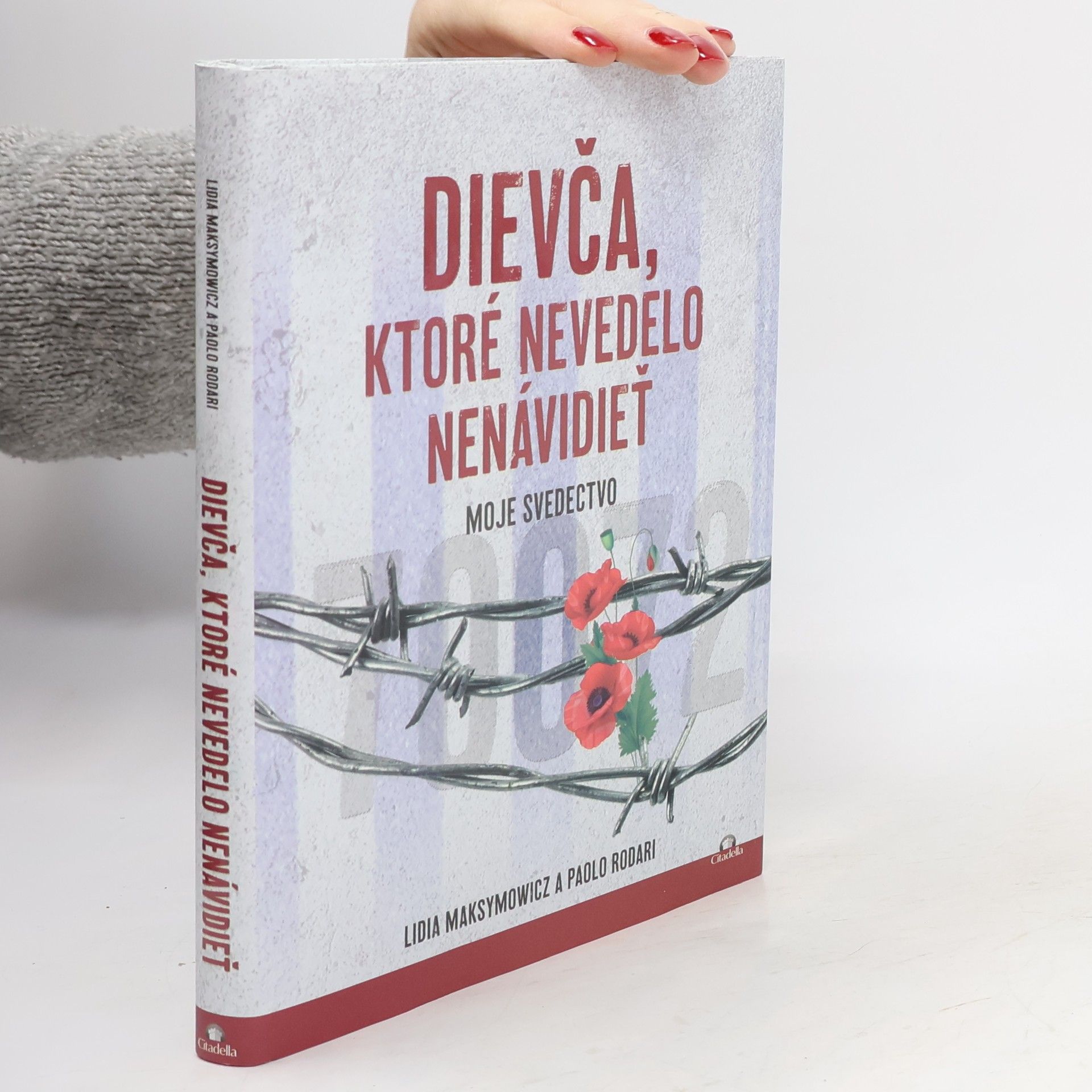 Lidia Maksymowicz Dievča, ktoré nevedelo nenávidieť