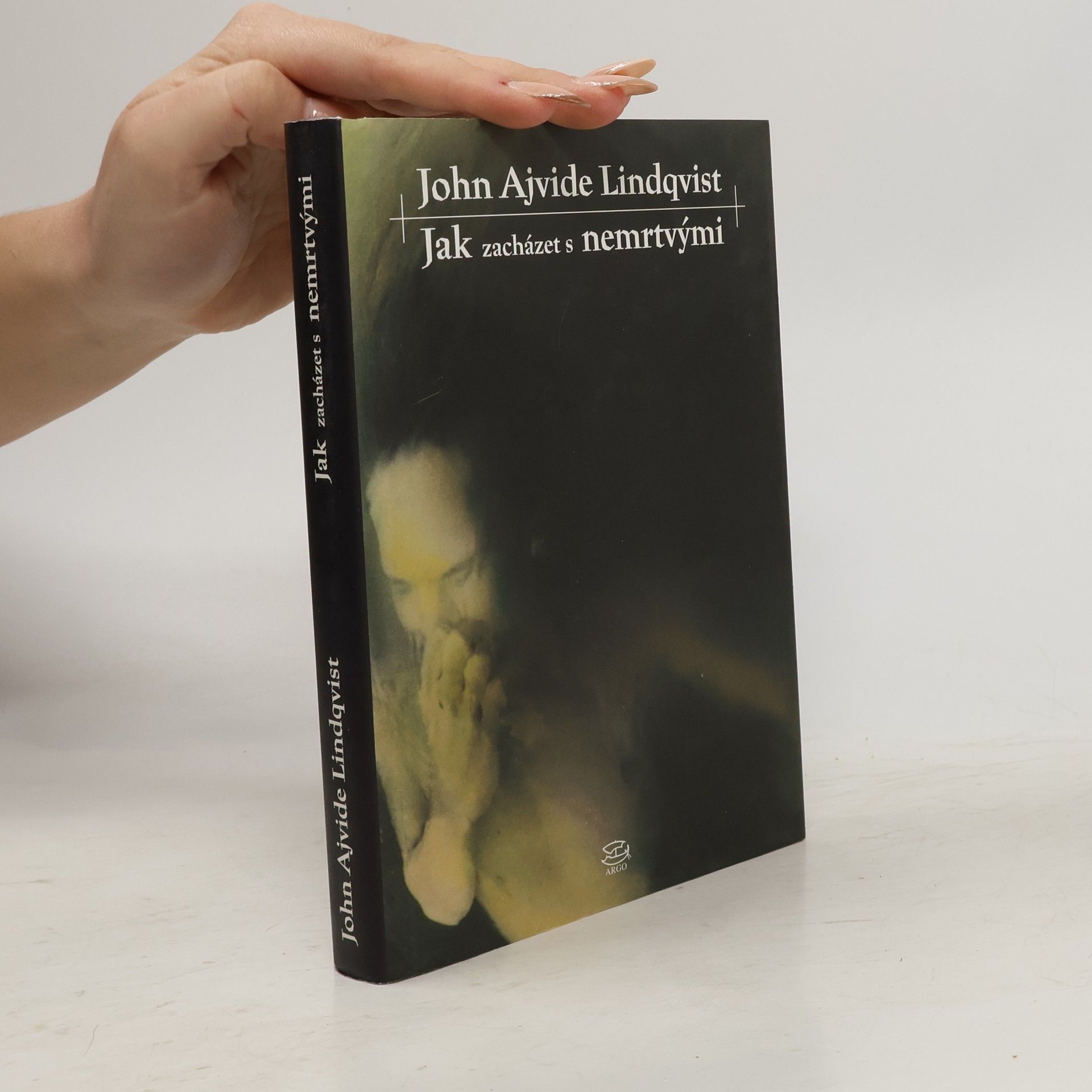 John Ajvide Lindqvist Jak zacházet s nemrtvými