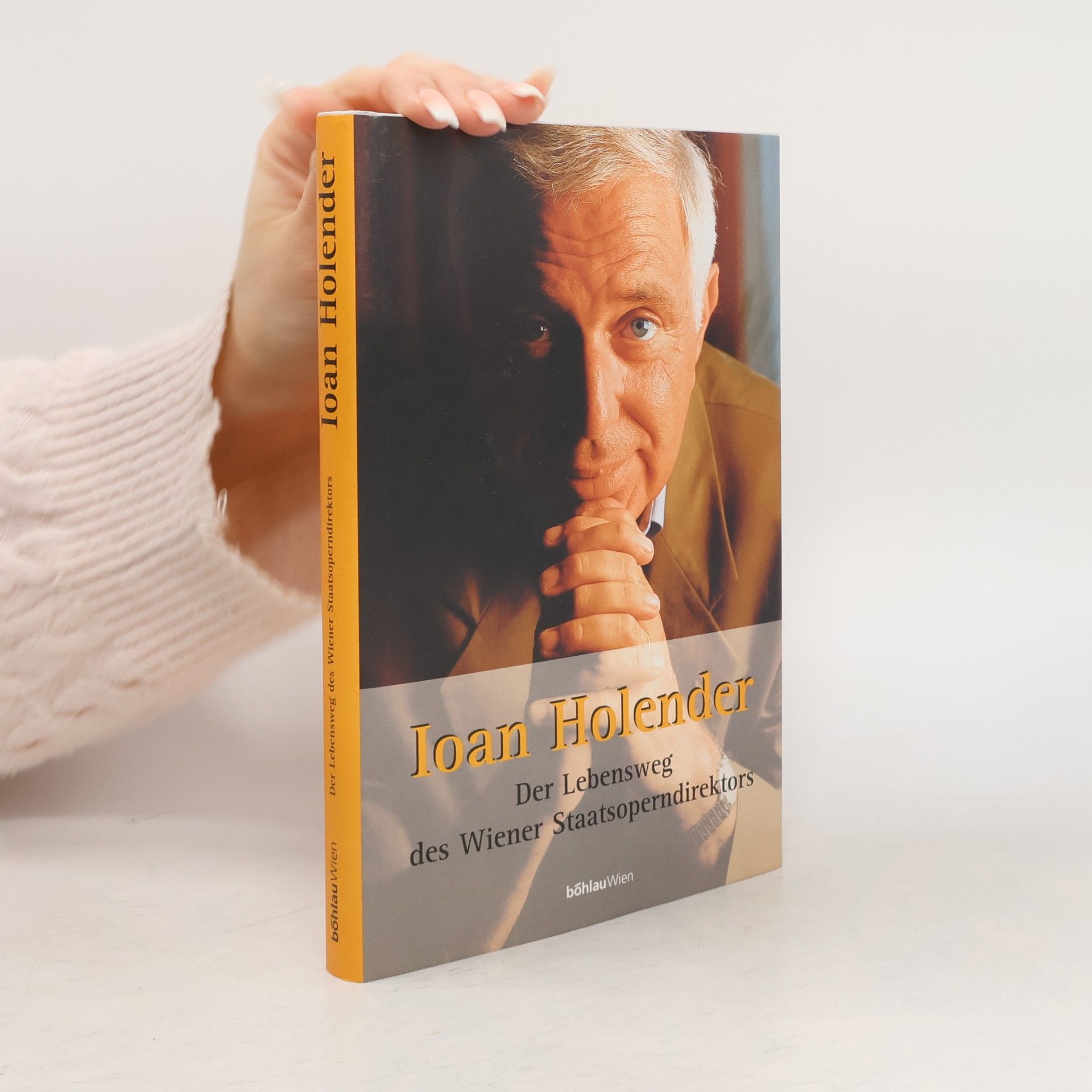 Ioan Holender Der Lebensweg des Wiener Staatsoperndirektors