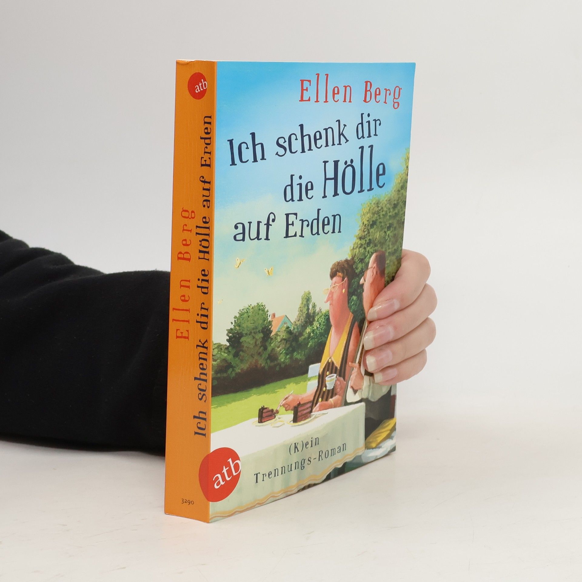 Ellen Berg Ich schenk dir die Hölle auf Erden