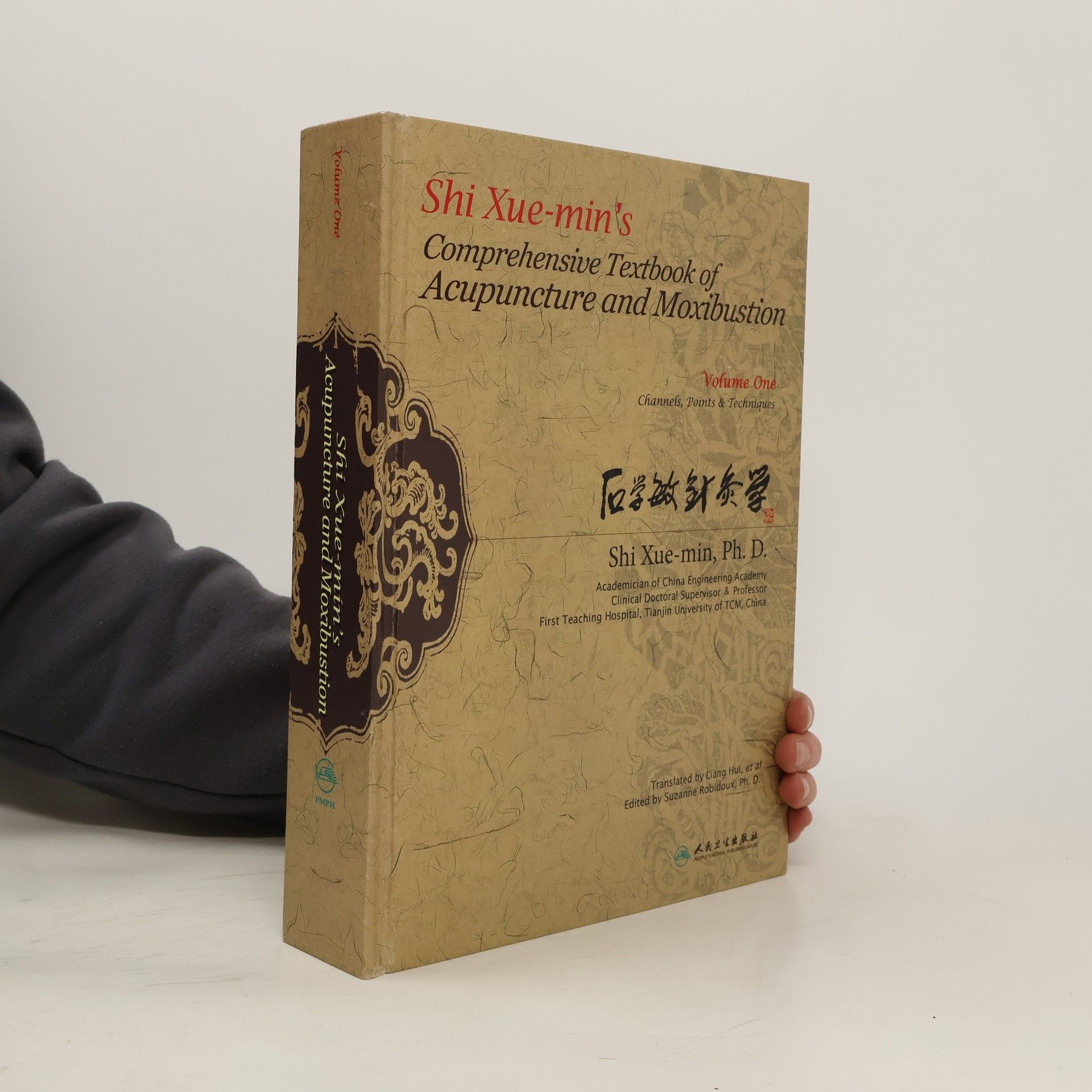 Shi Xue-min Shi Xue-Min's Comprehensive Textbook of Acupuncture and Moxibustion