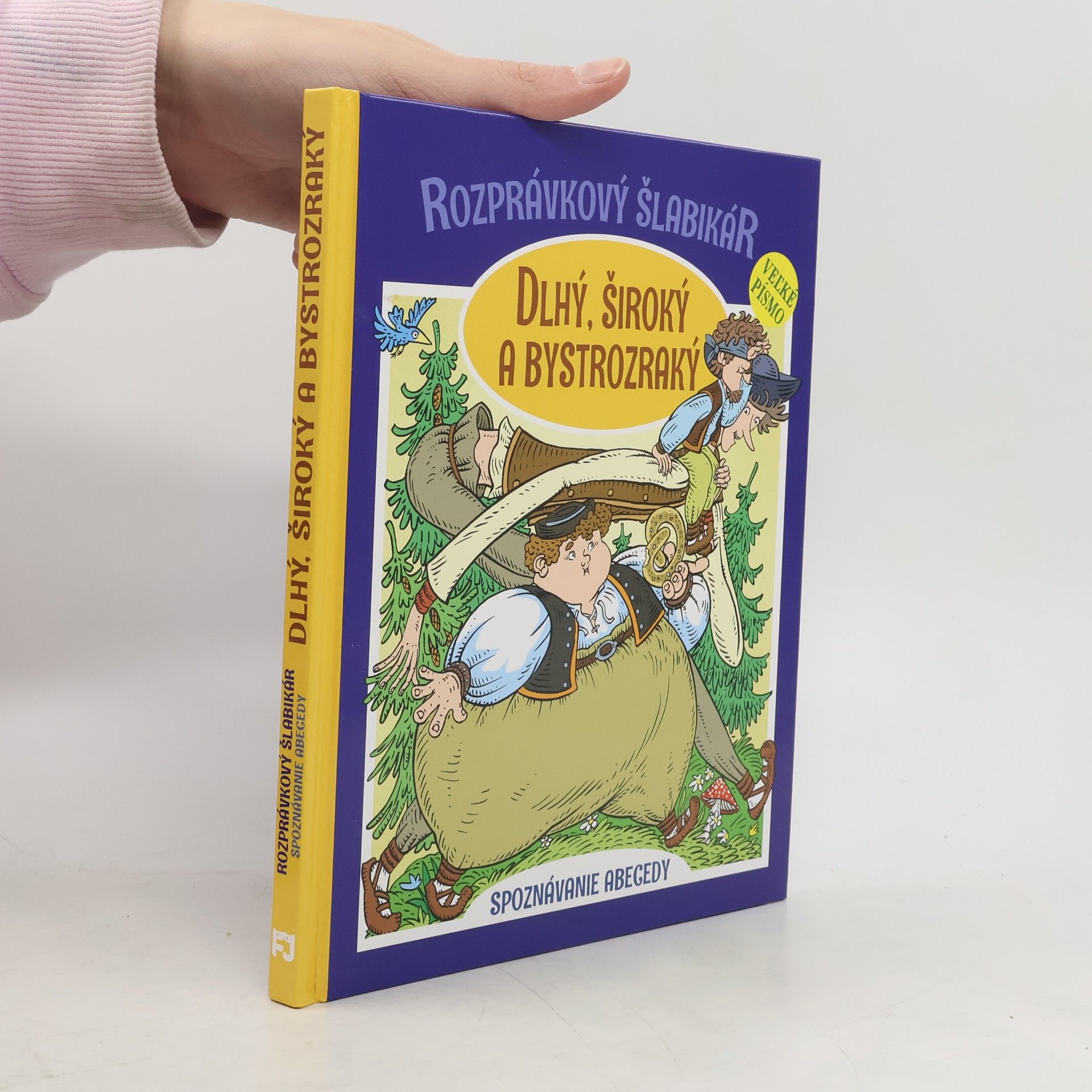 Rozprávkový šlabikár: Dlhý, Široký a Bystrozraký