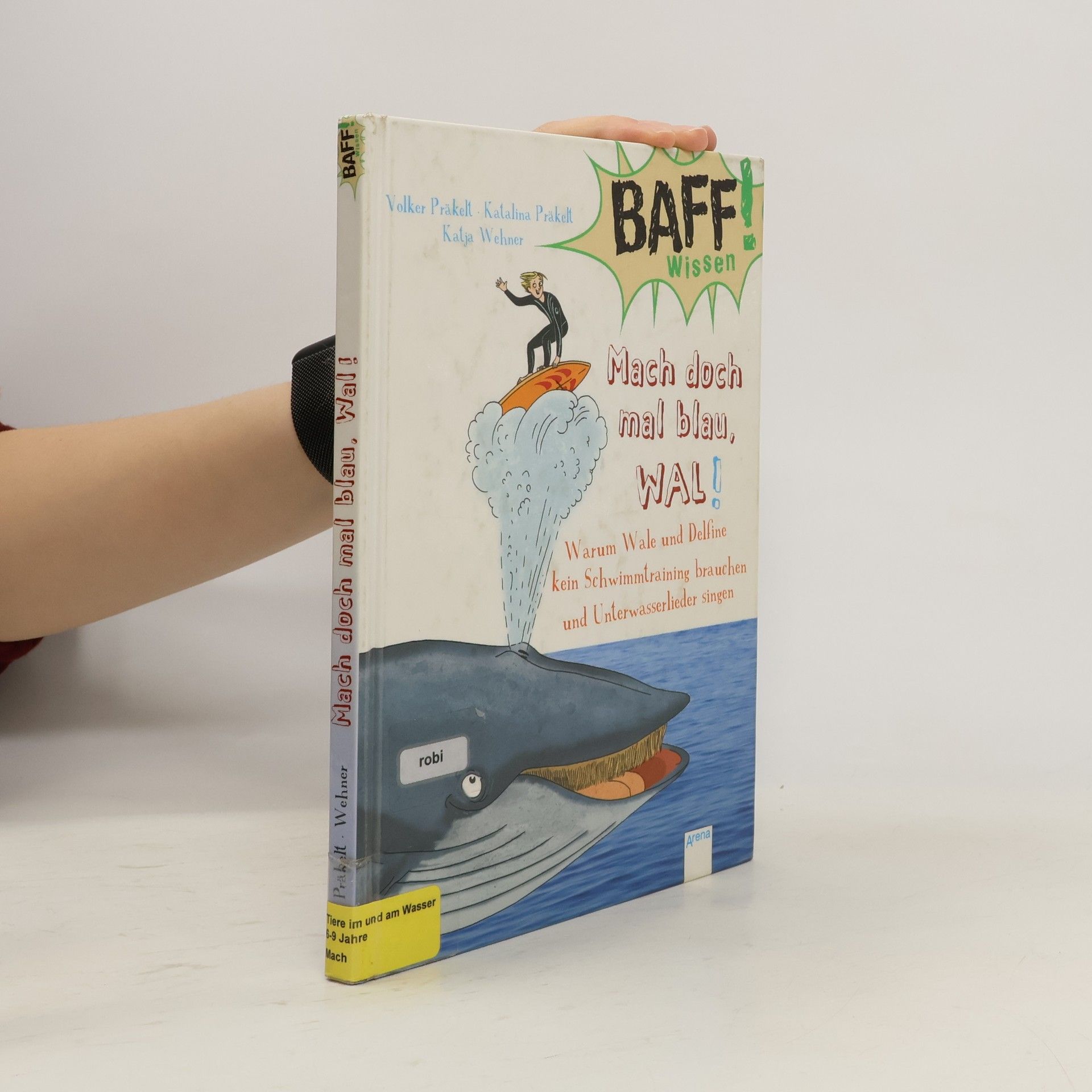 Volker Präkelt Mach doch mal blau, Wal!
