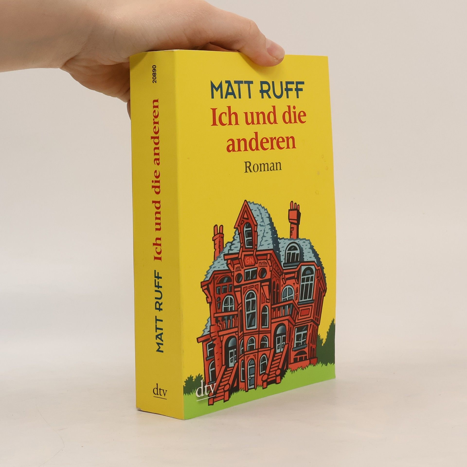 Matt Ruff Ich und die anderen