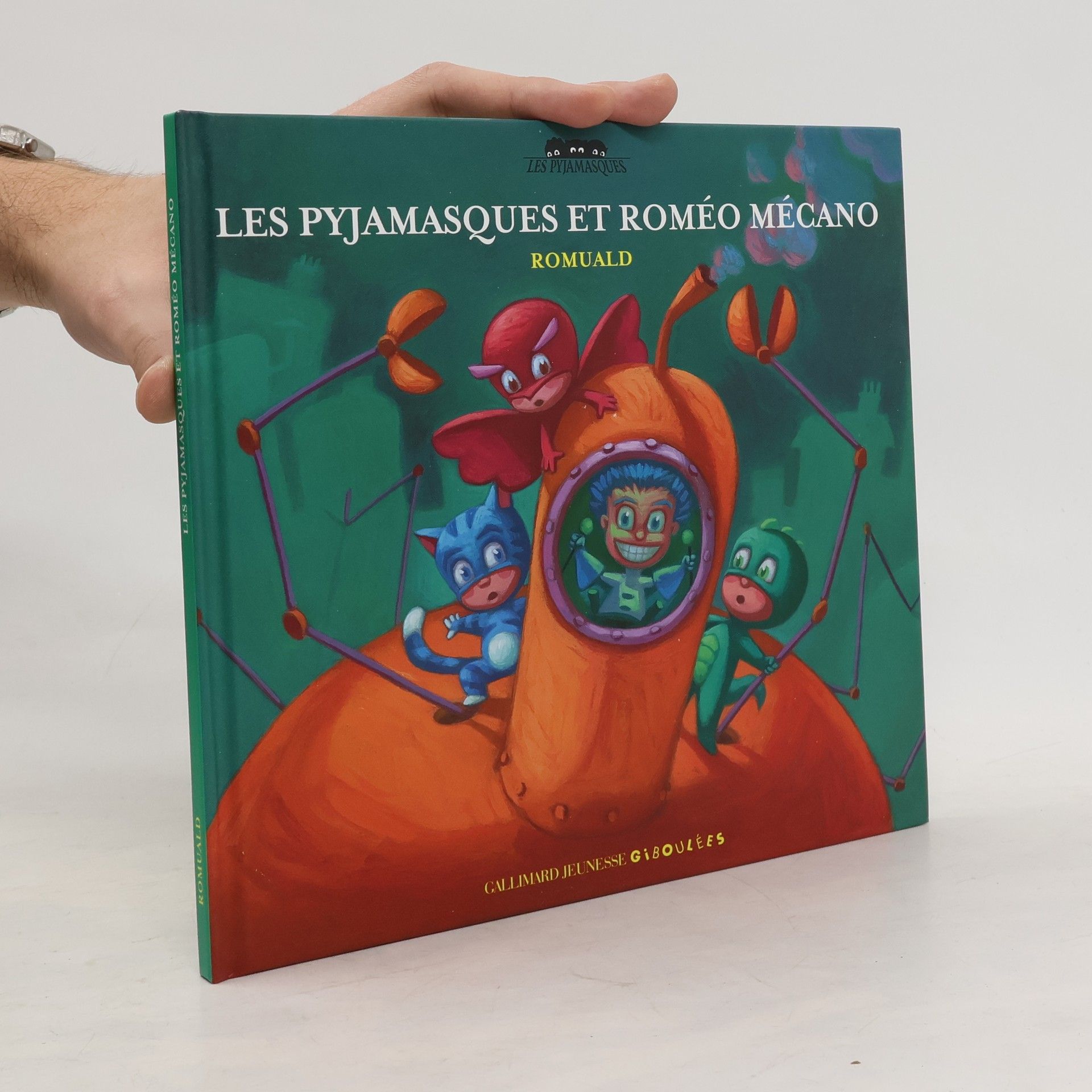 Various authors Les Pyjamasques et Roméo Mécano