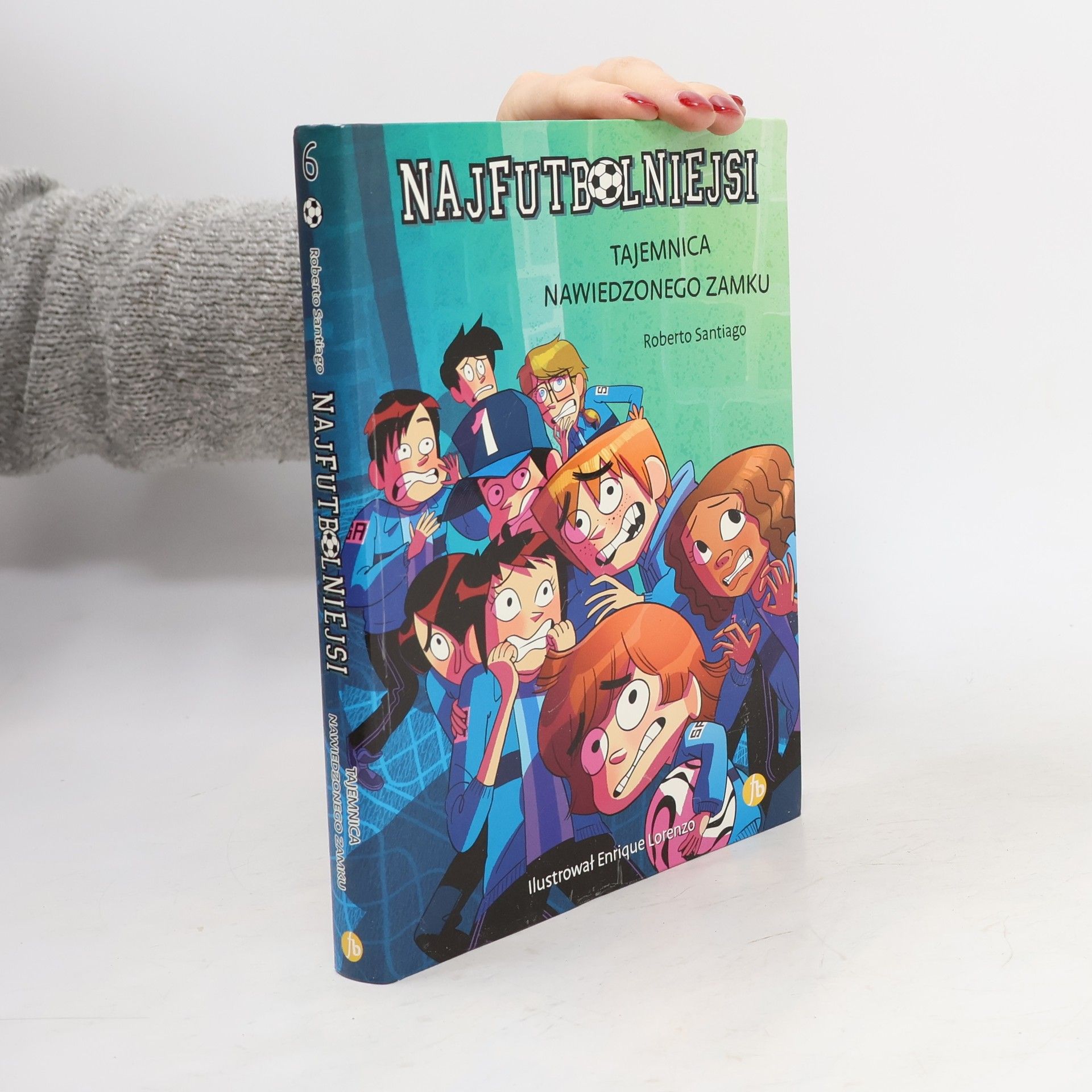 Roberto Santiago Najfutbolniejsi - 6: Tajemnica nawiedzonego zamku