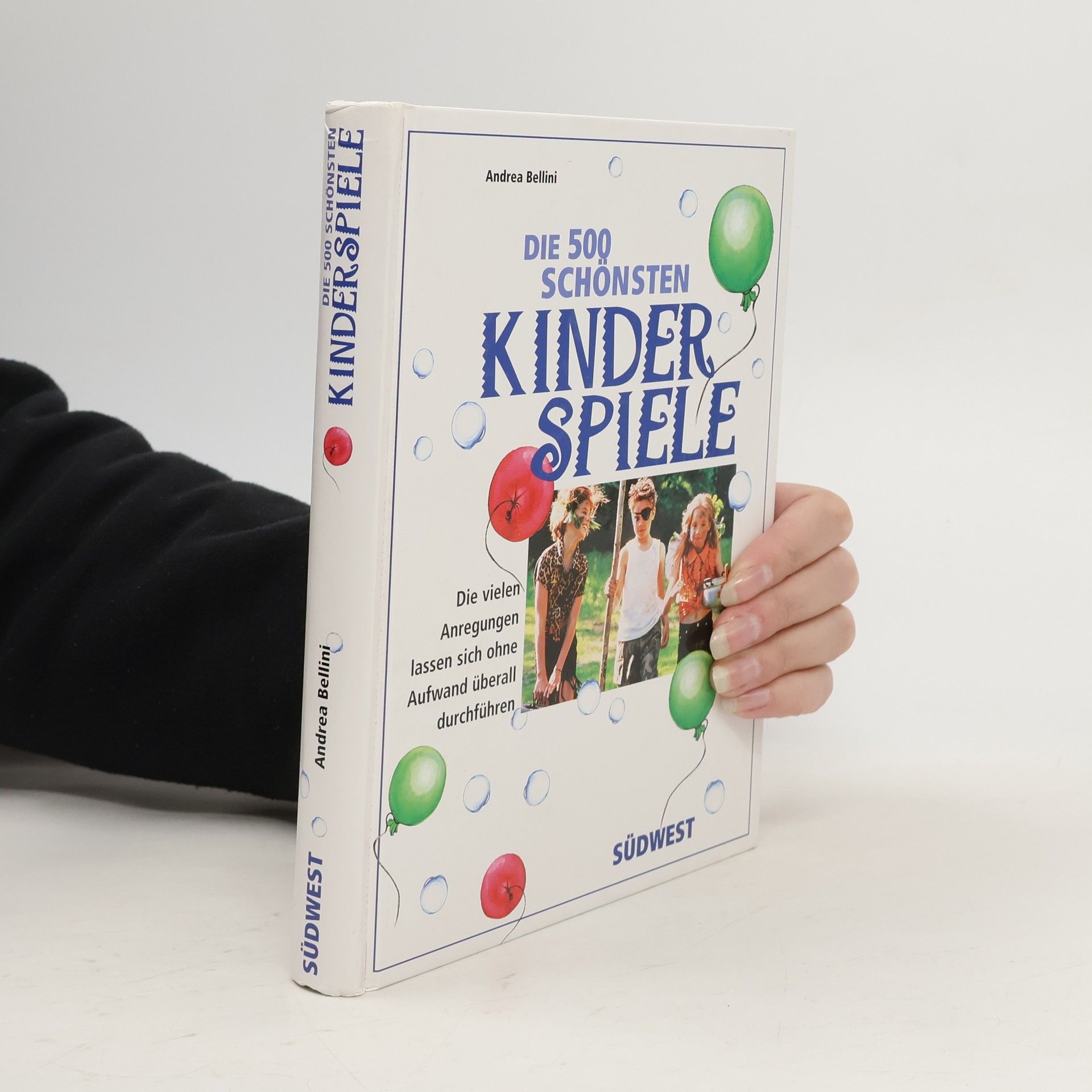 Andrea Bellini Die 500 schönsten Kinderspiele