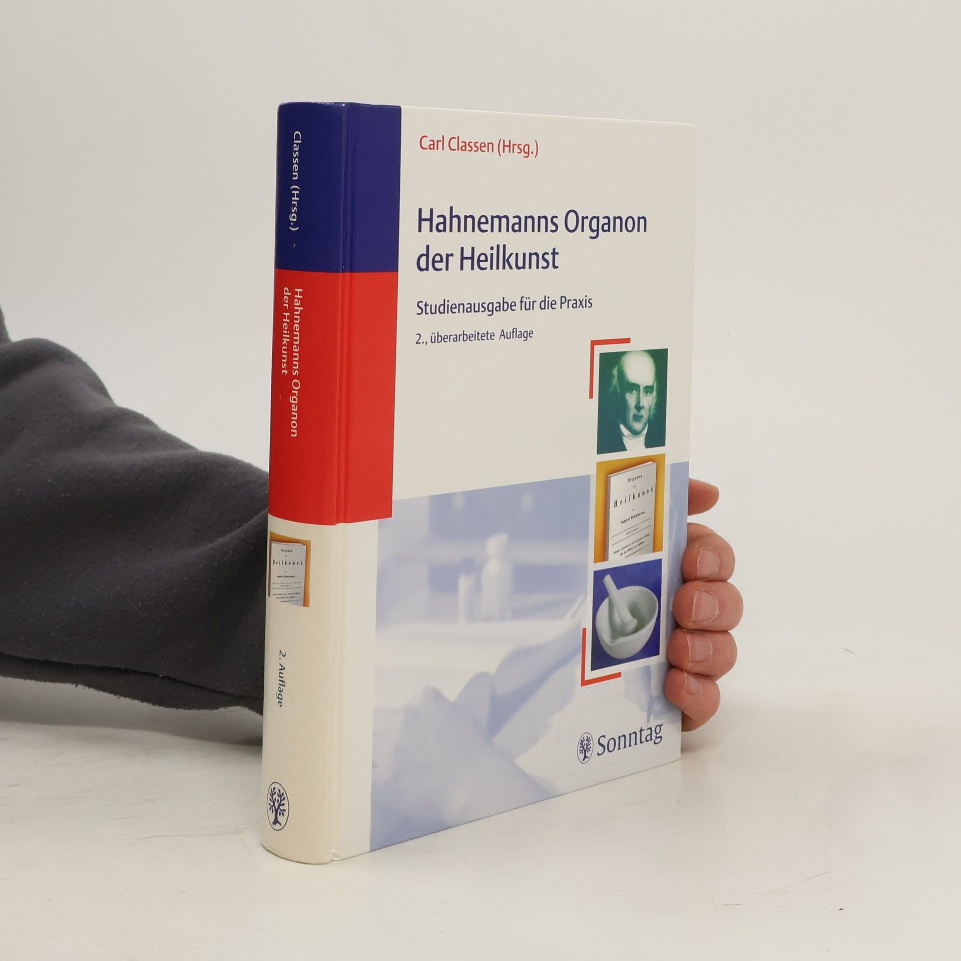 Samuel Hahnemann Hahnemanns Organon der Heilkunst