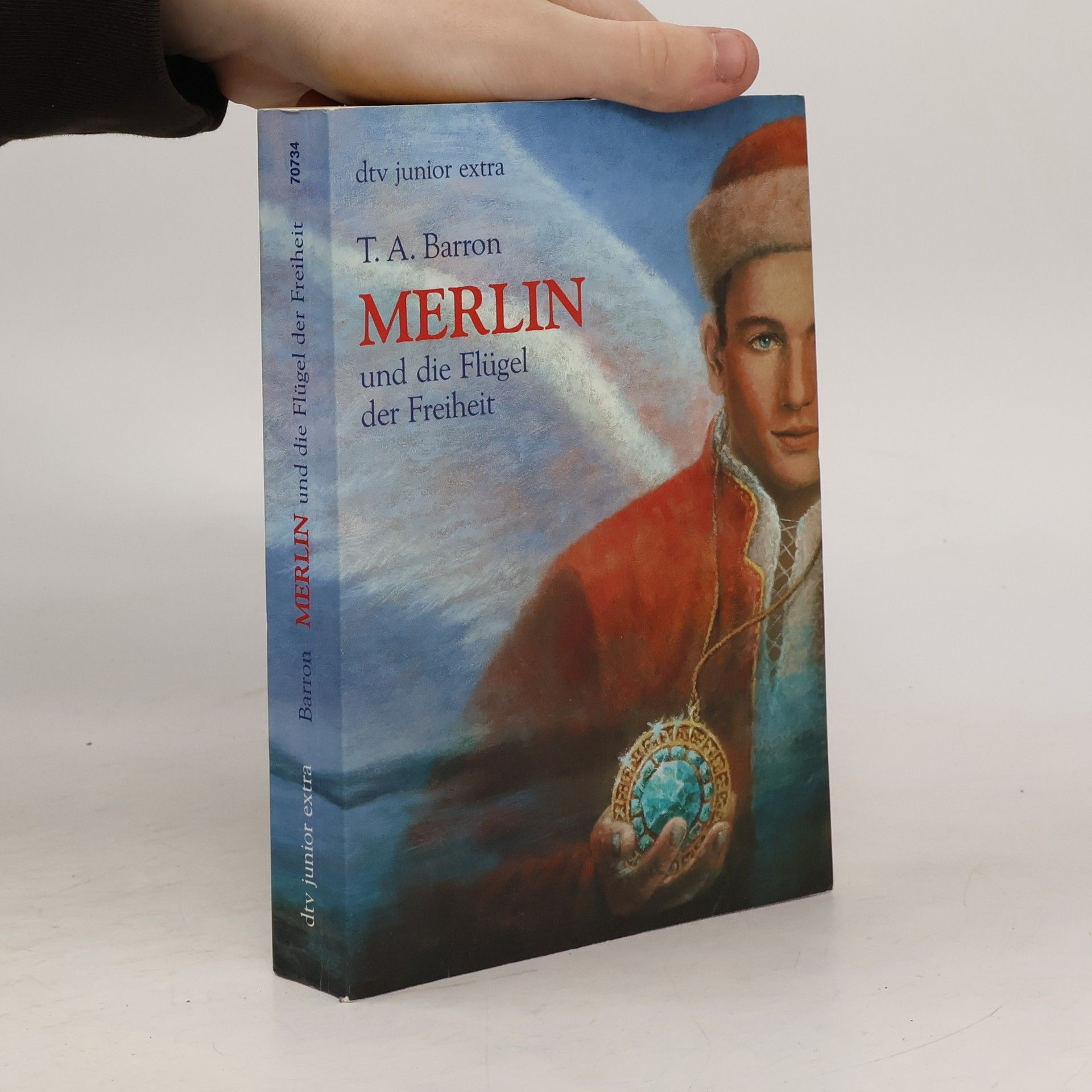 T. A. Barron Merlin und die Flügel der Freiheit