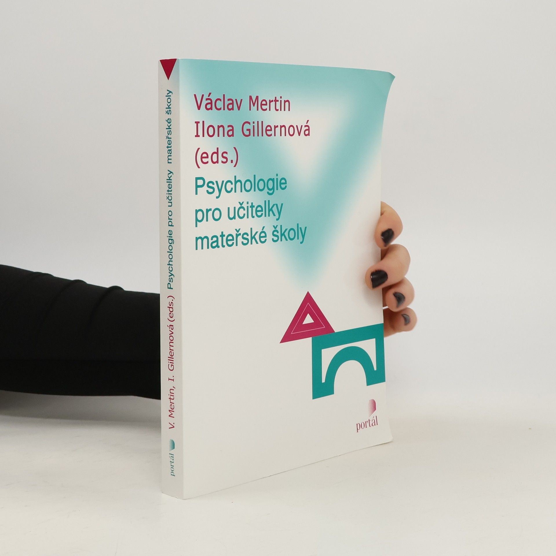 Ilona Gillernová Psychologie pro učitelky mateřské školy