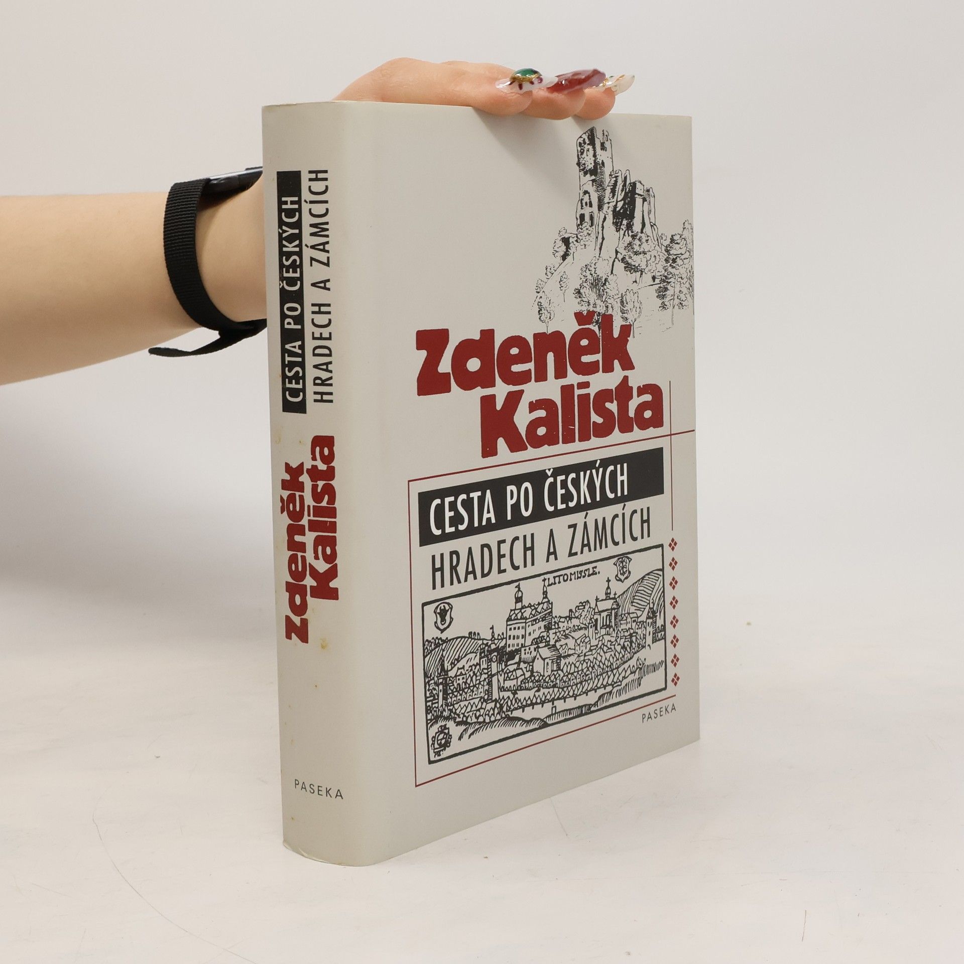 Zdeněk Kalista Cesta po českých hradech a zámcích