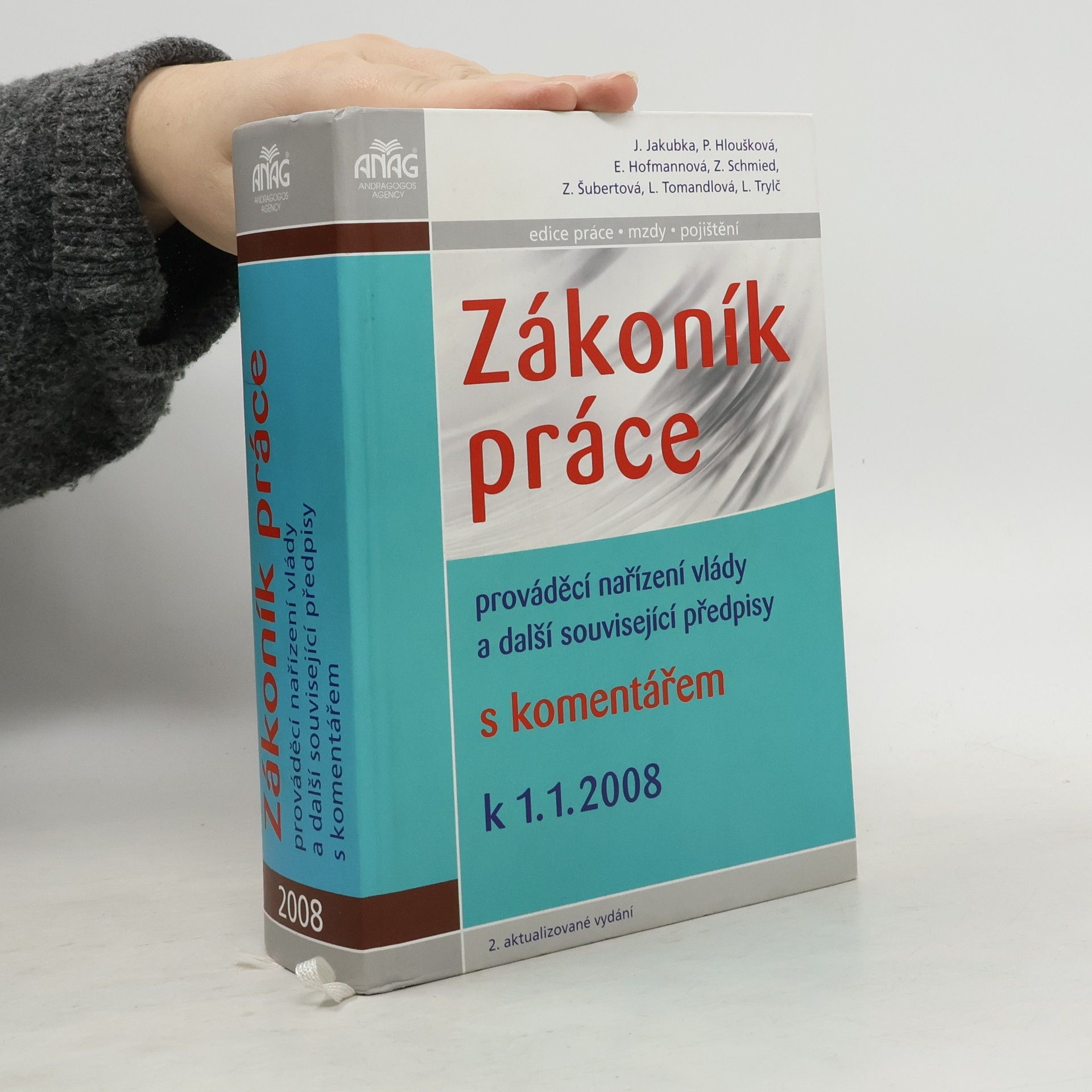 Česko Zákoník práce (2008) Zákoník práce : prováděcí nařízení vlády a další související předpisy s komentářem k 1.1.2008