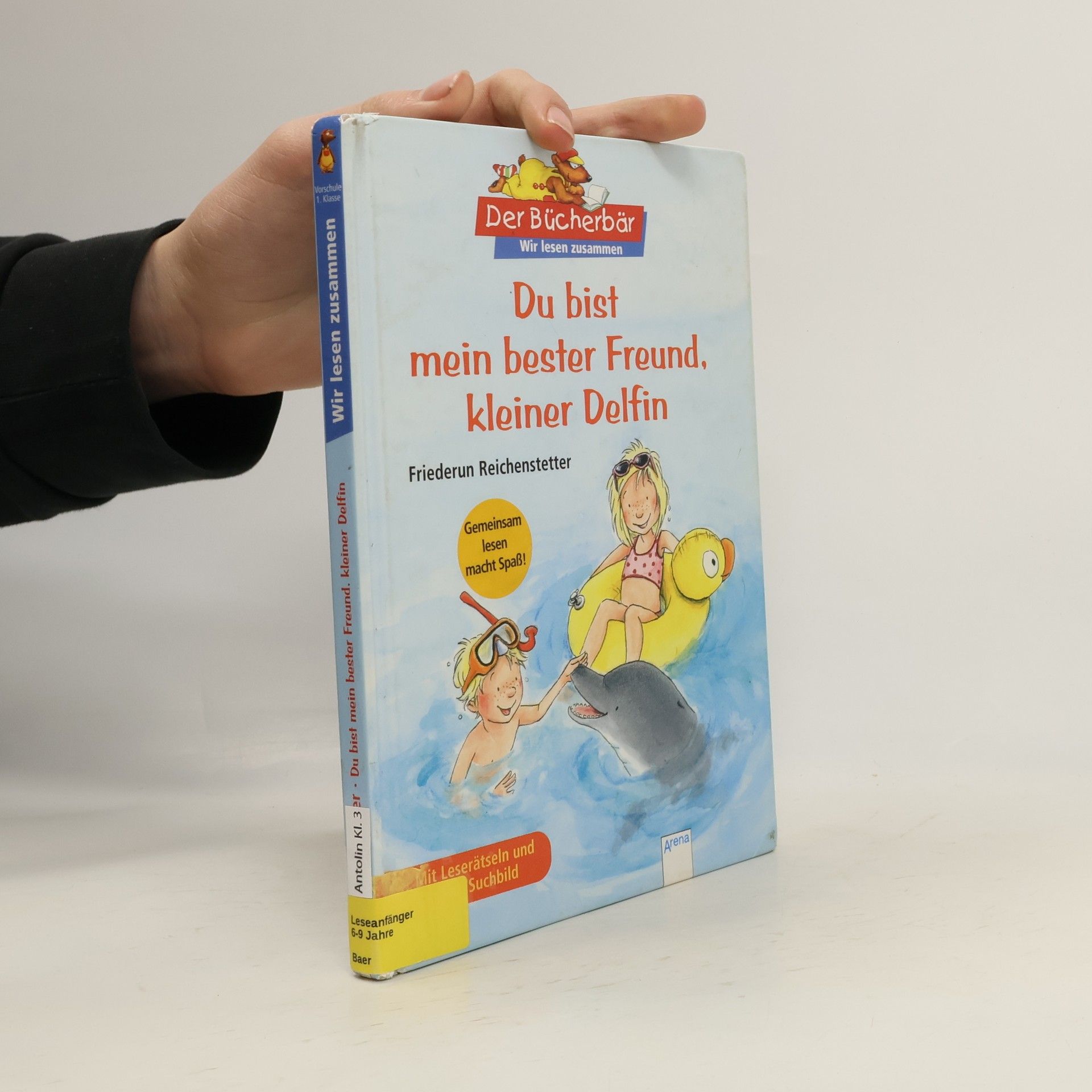 Friederun Reichenstetter Du bist mein bester Freund, kleiner Delfin