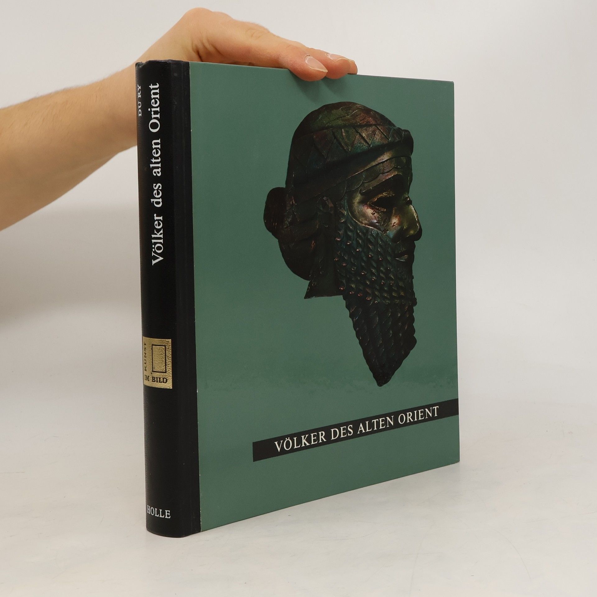 Carel J. Du Ry Kunst im Bild. Völker des alten Orient