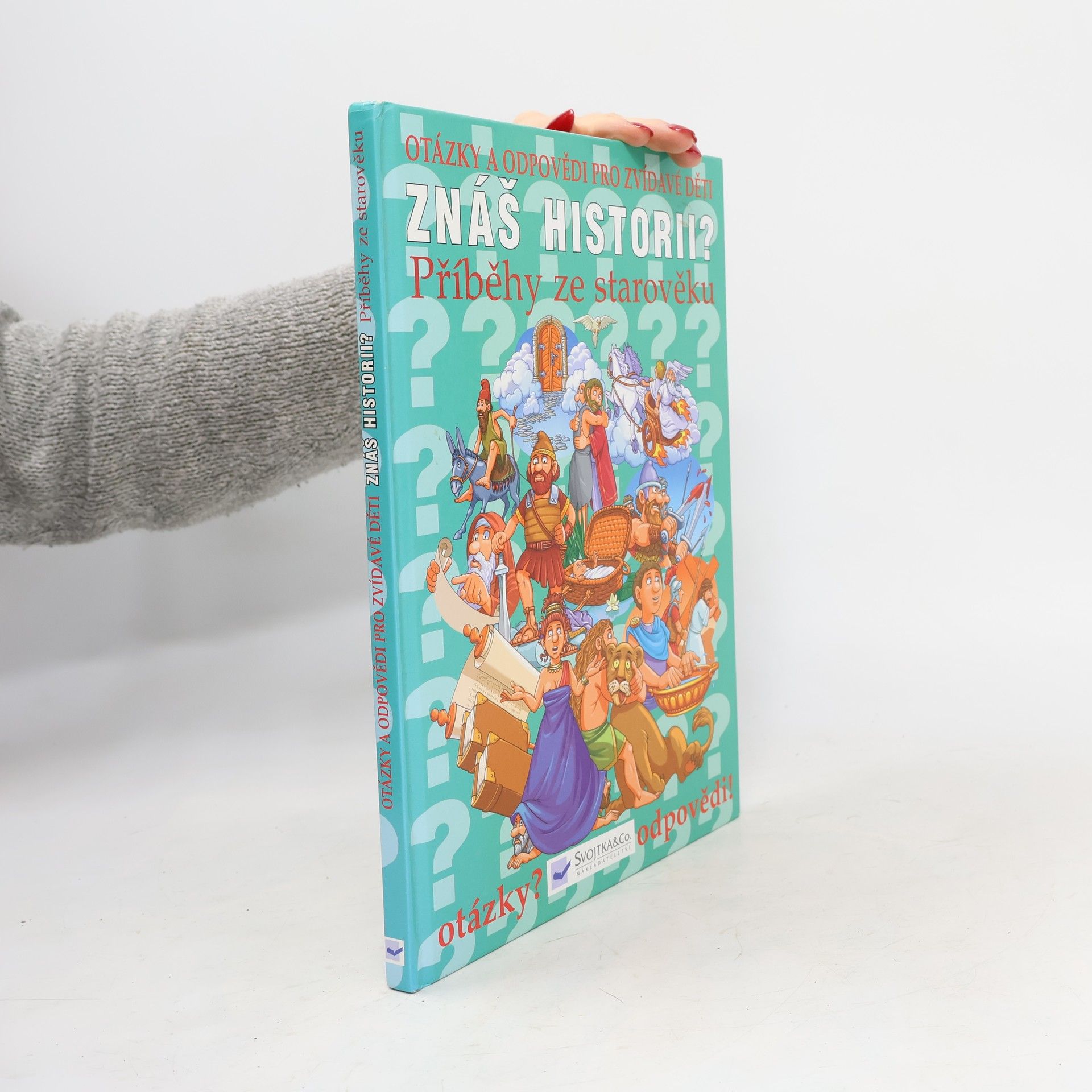 Collectif d'auteurs Znáš historii?. Příběhy ze starověku