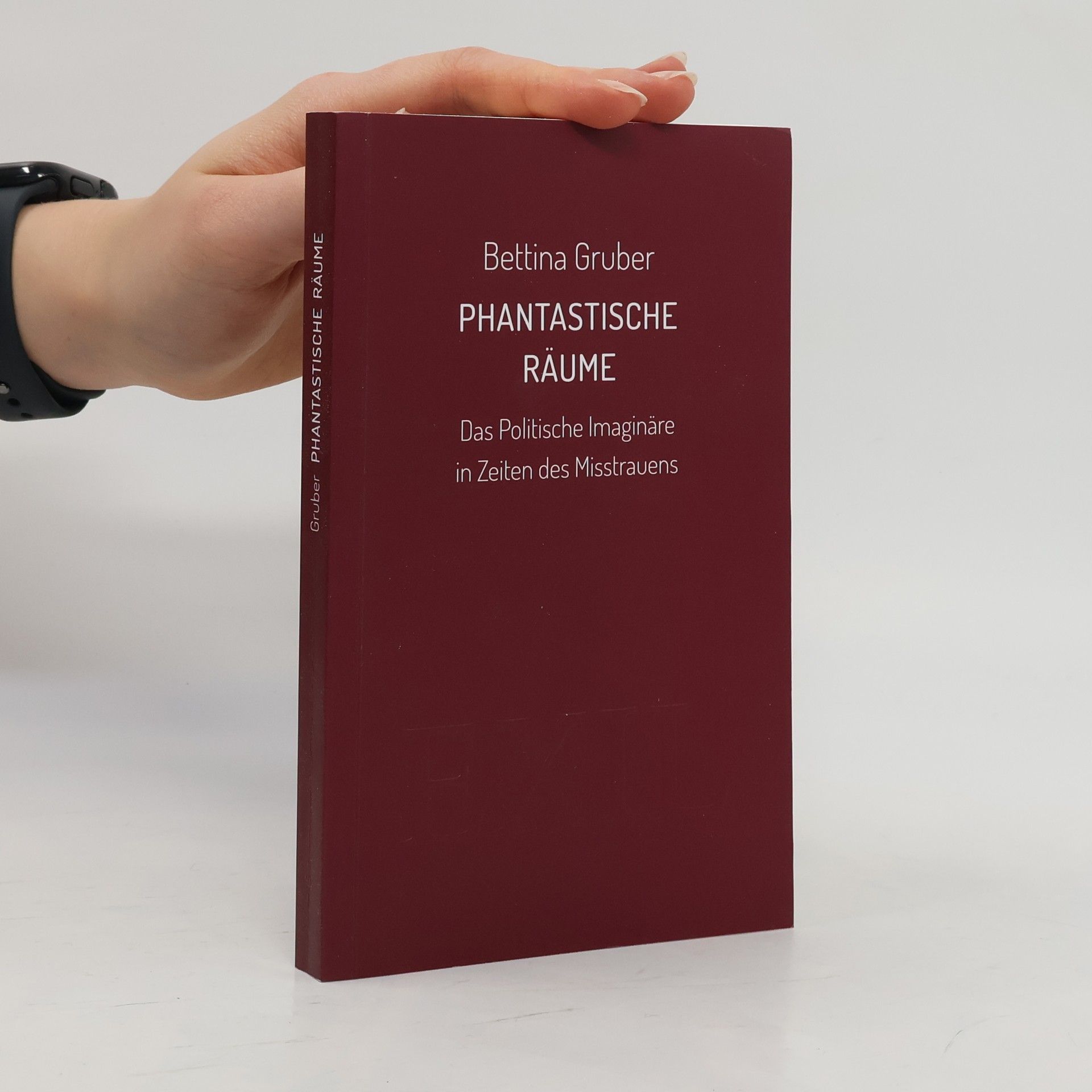 Bettina Gruber Phantastische Räume