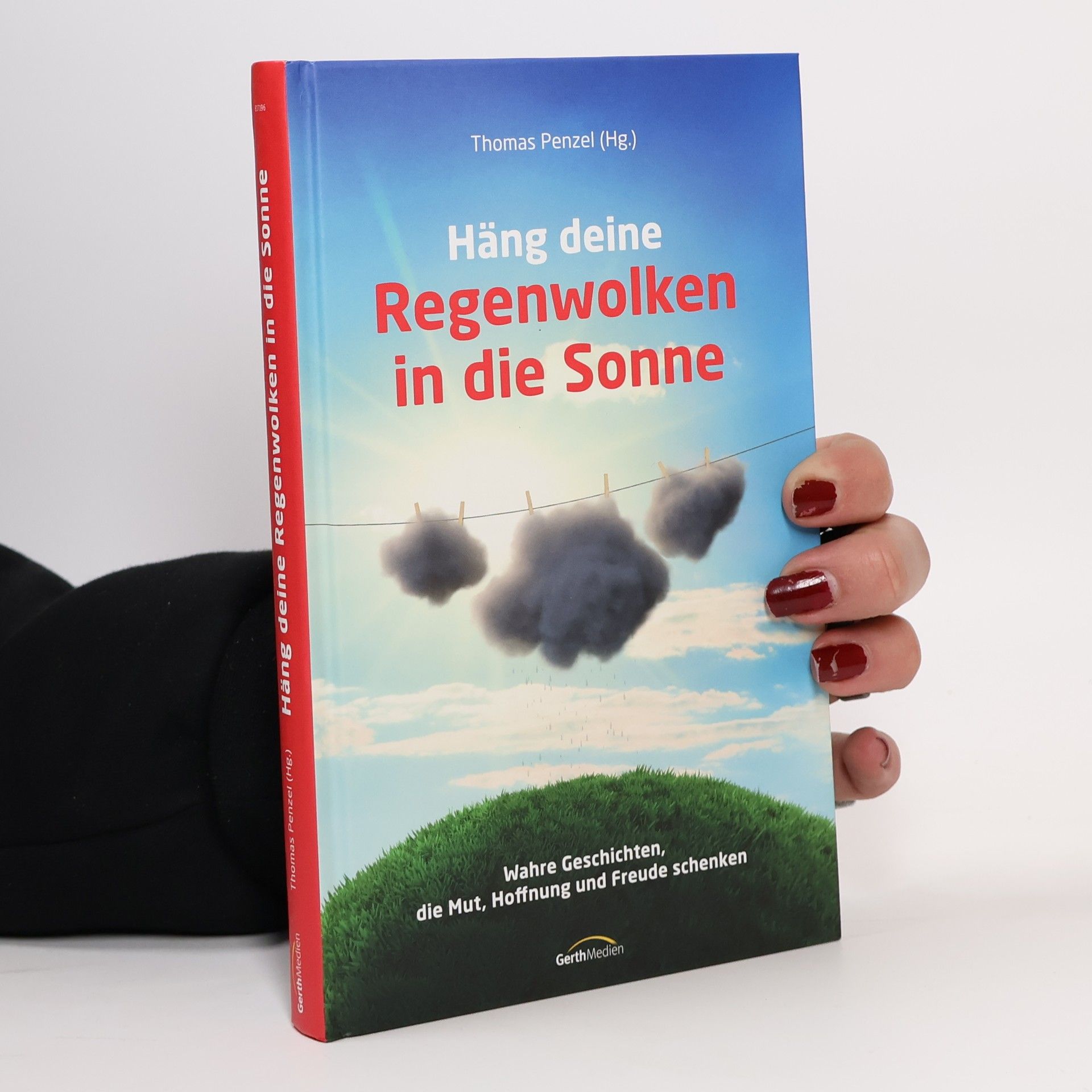 Häng deine Regenwolken in die Sonne