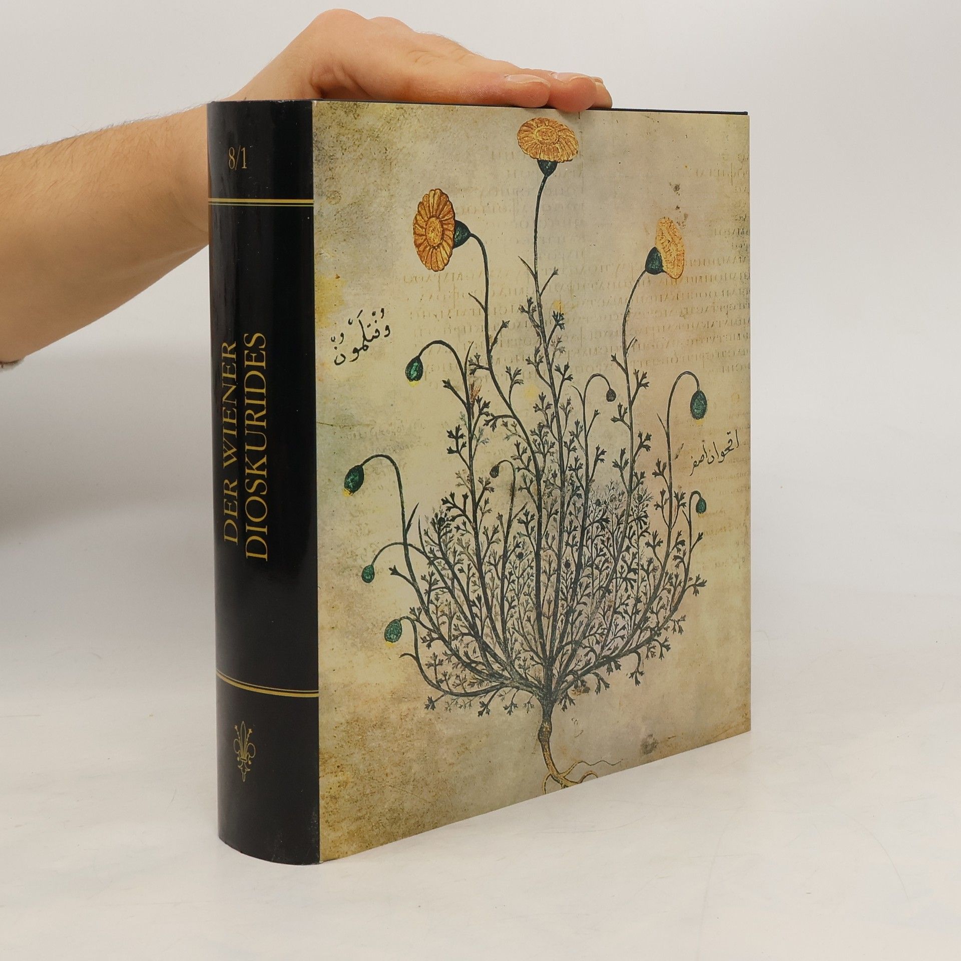 Osterreichische Nationalbibliothek Glanzlichter der Buchkunst - 8/1: Der Wiener Dioskurides