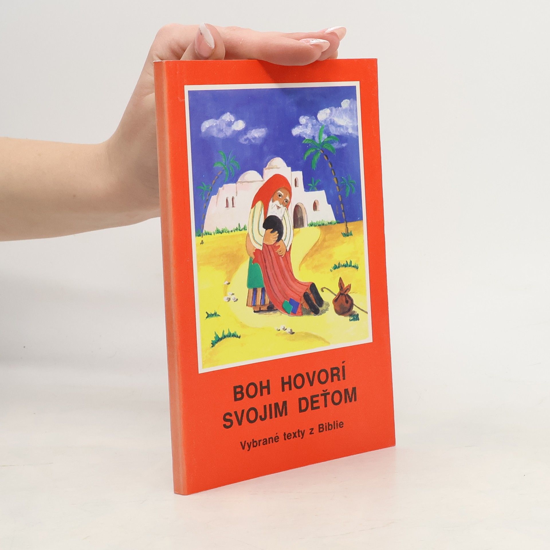 Kolektív autorov Boh hovorí svojim deťom. Vybrané texty z Biblie