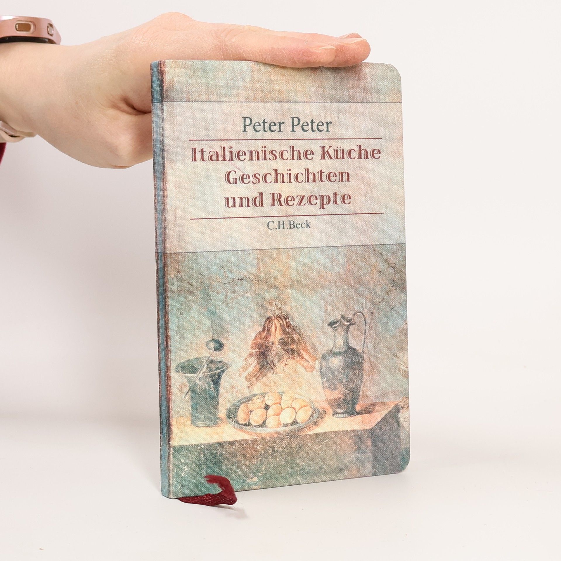 Peter Peter Italienische Küche Geschichten und Rezepte