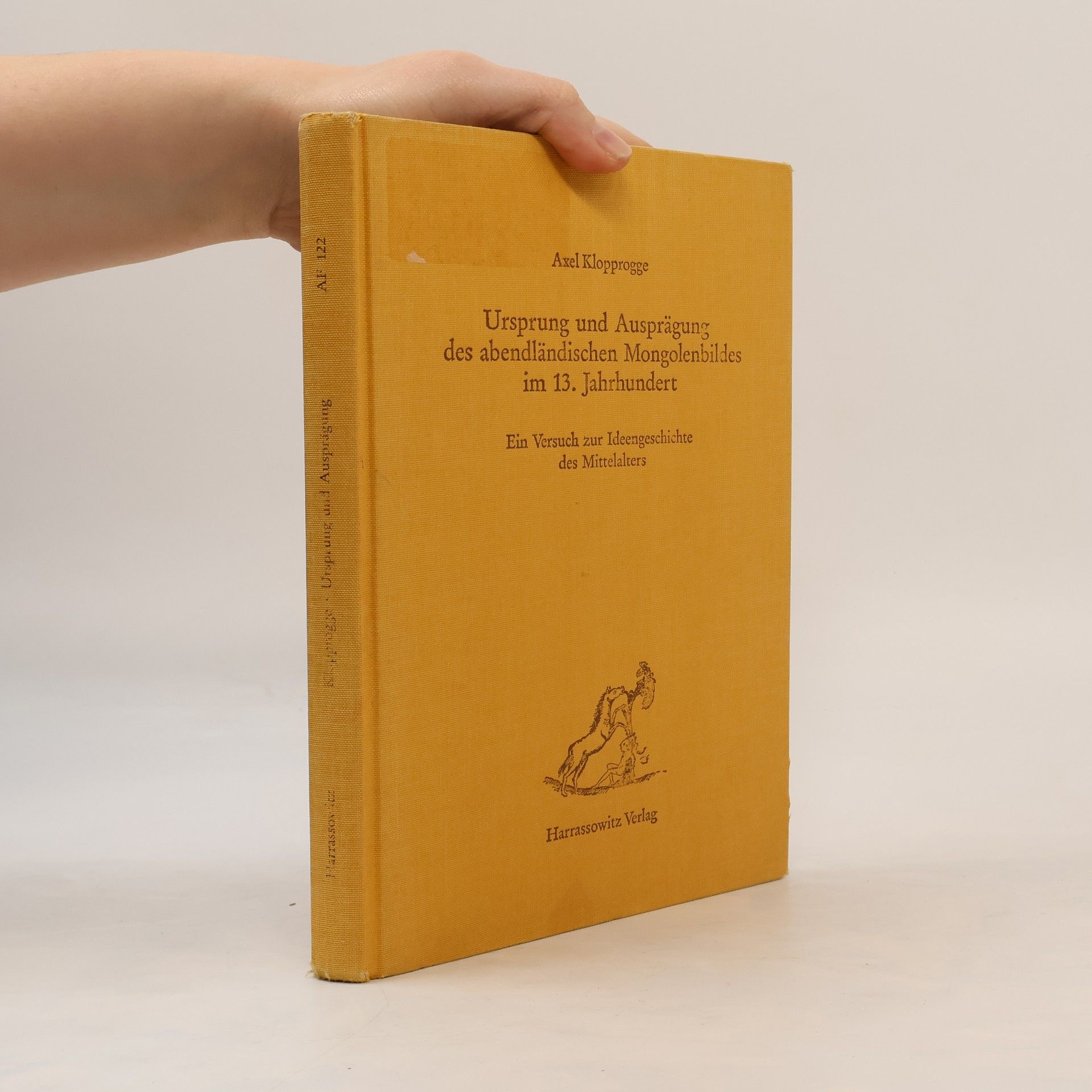 Axel Klopprogge Ursprung und Ausprägung des abendländischen Mongolenbildes im 13. Jahrhundert