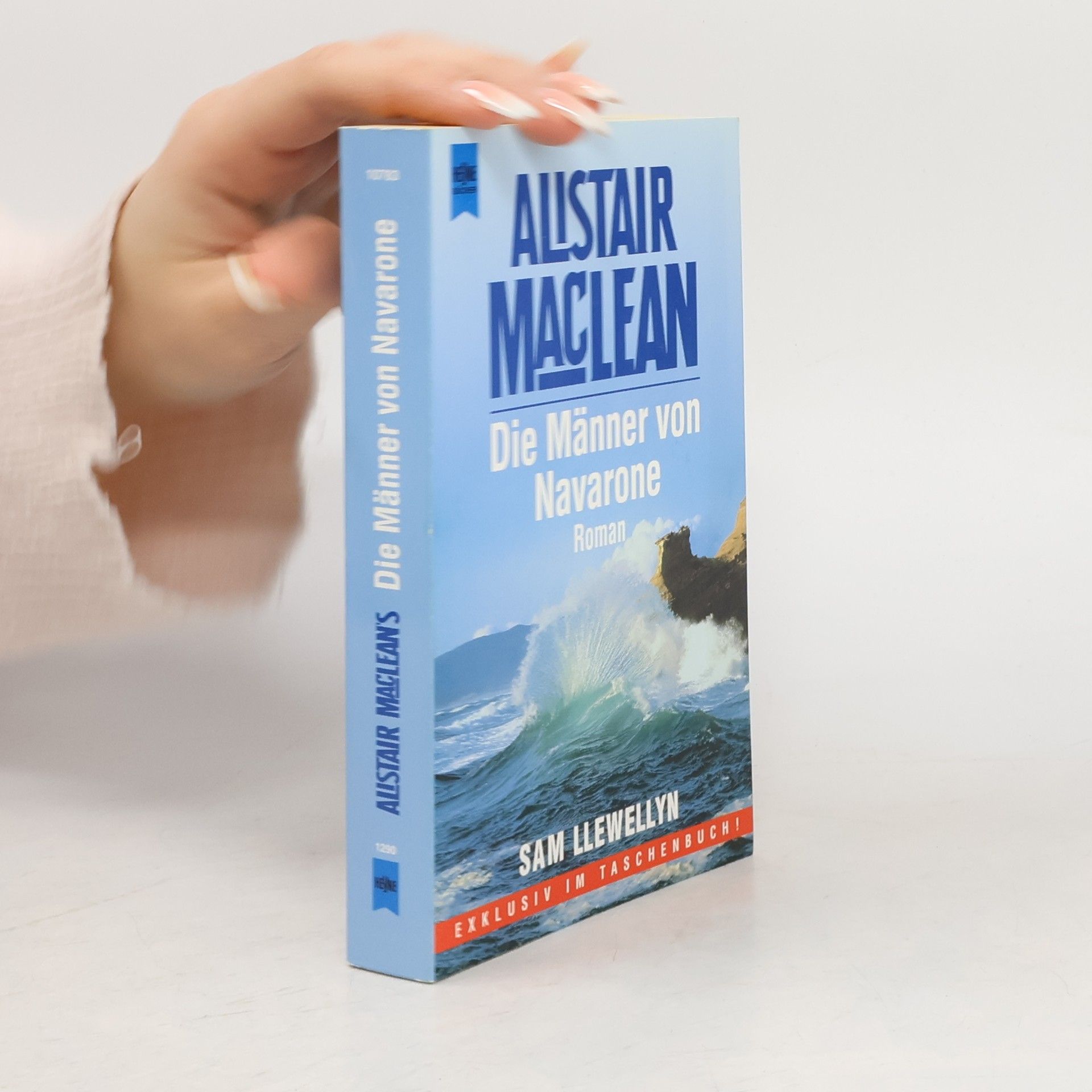 Sam Llewellyn Alistair MacLean's Die Männer von Navarone