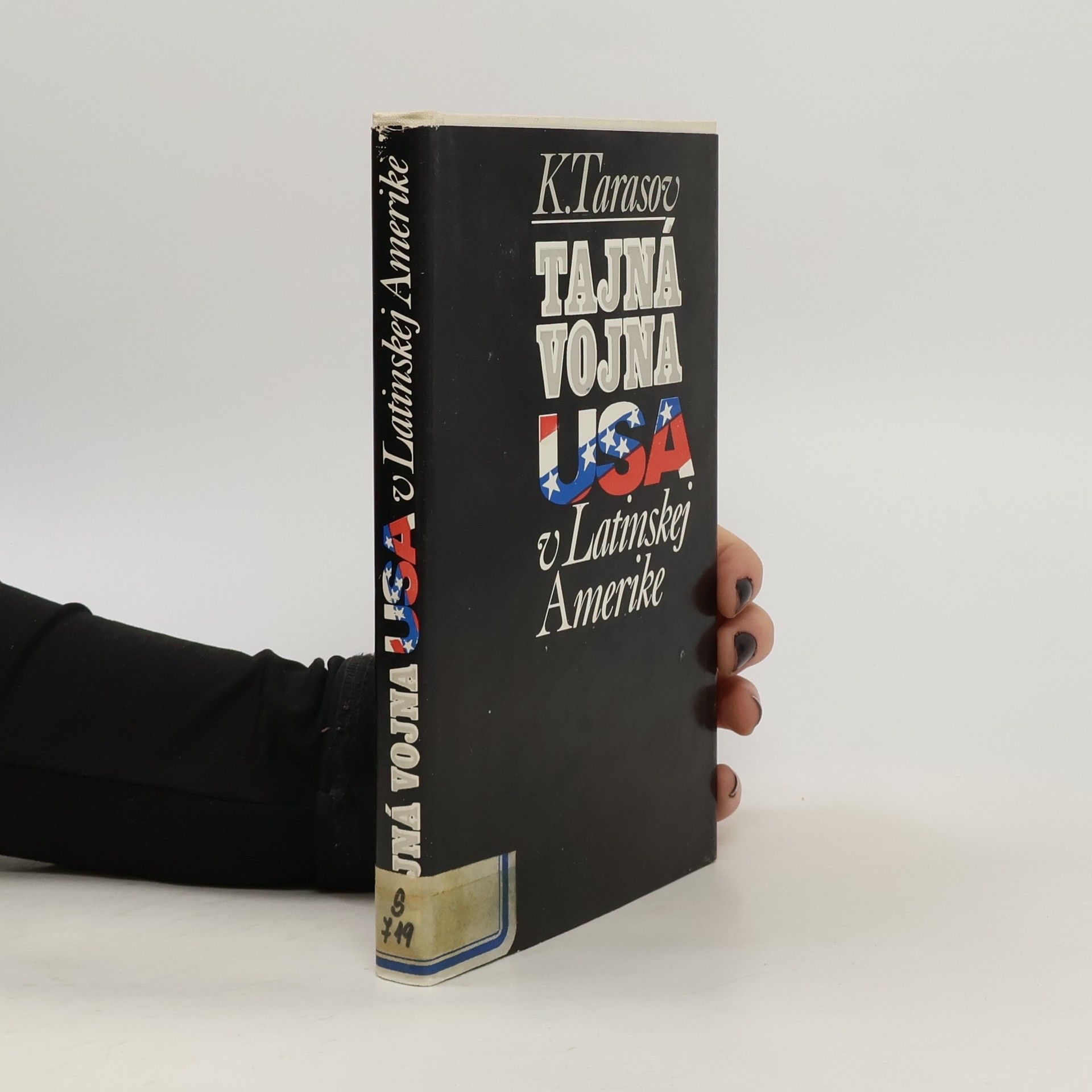 Konstantin Sergejevič Tarasov Tajná vojna USA v Latinskej Amerike