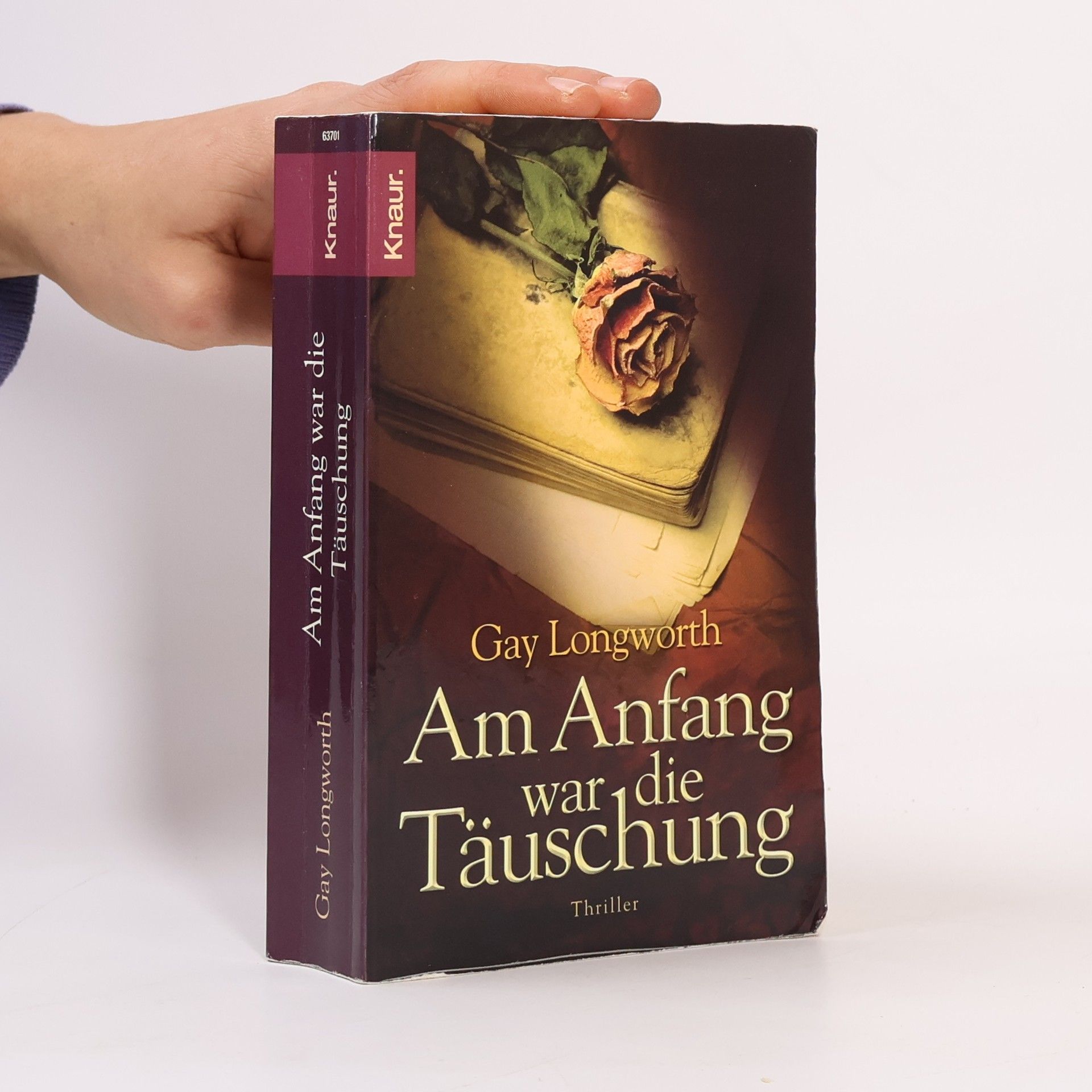 Gay Longworth Am Anfang war die Täuschung