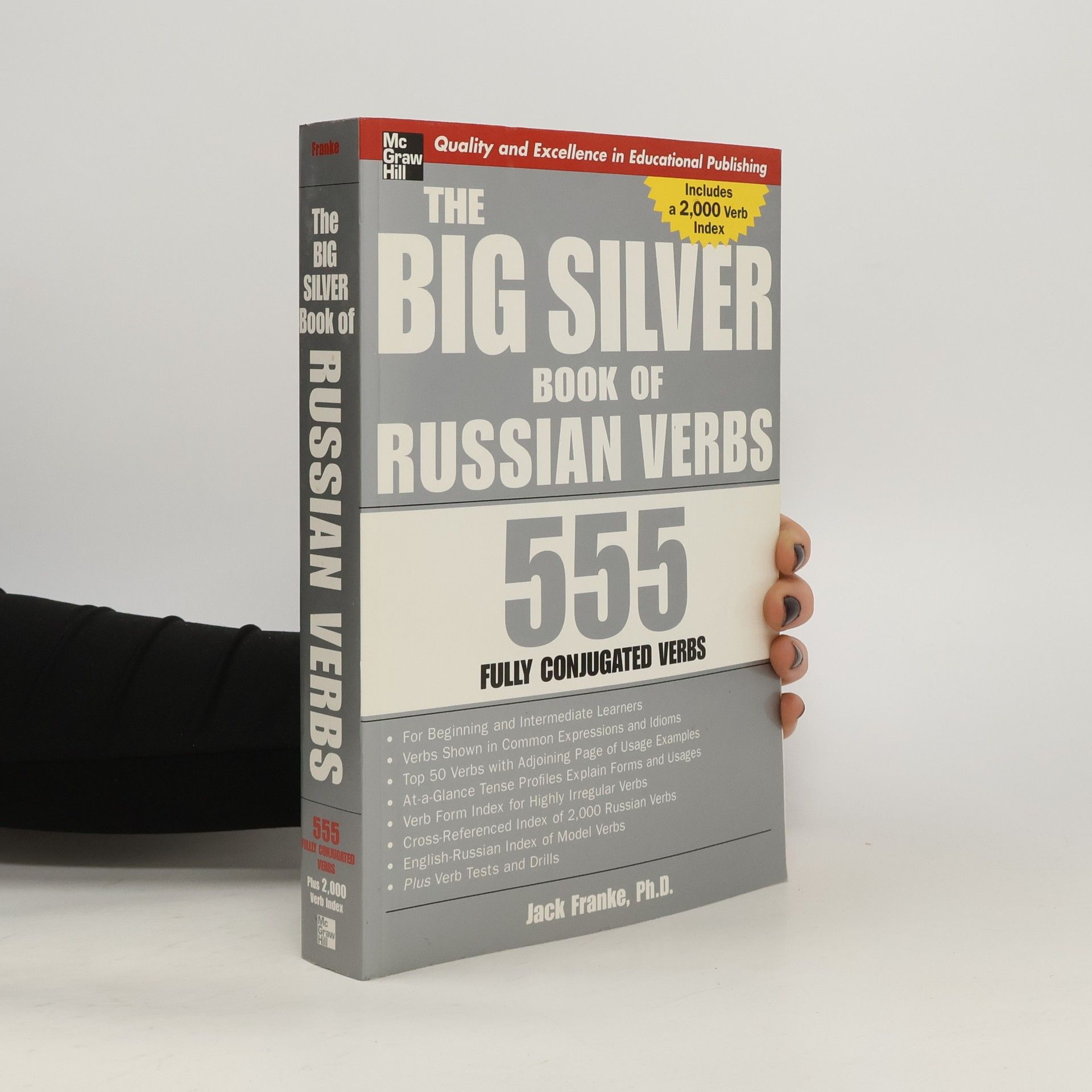 Jack Franke The Big Silver Book of Russian Verbs. 555 Fully Conjugated Verbs