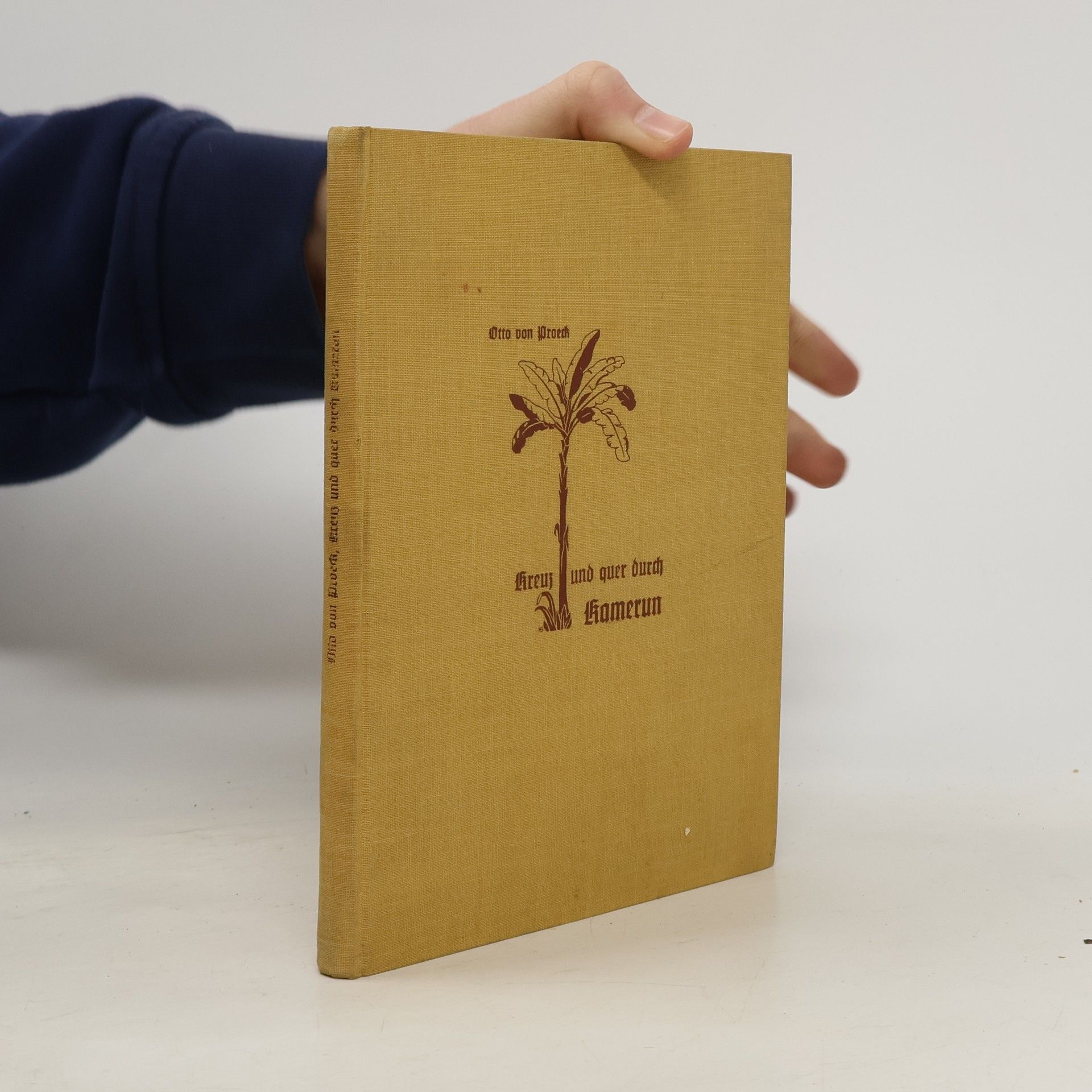 Otto von Proeck Kreuz und quer durch Kamerun