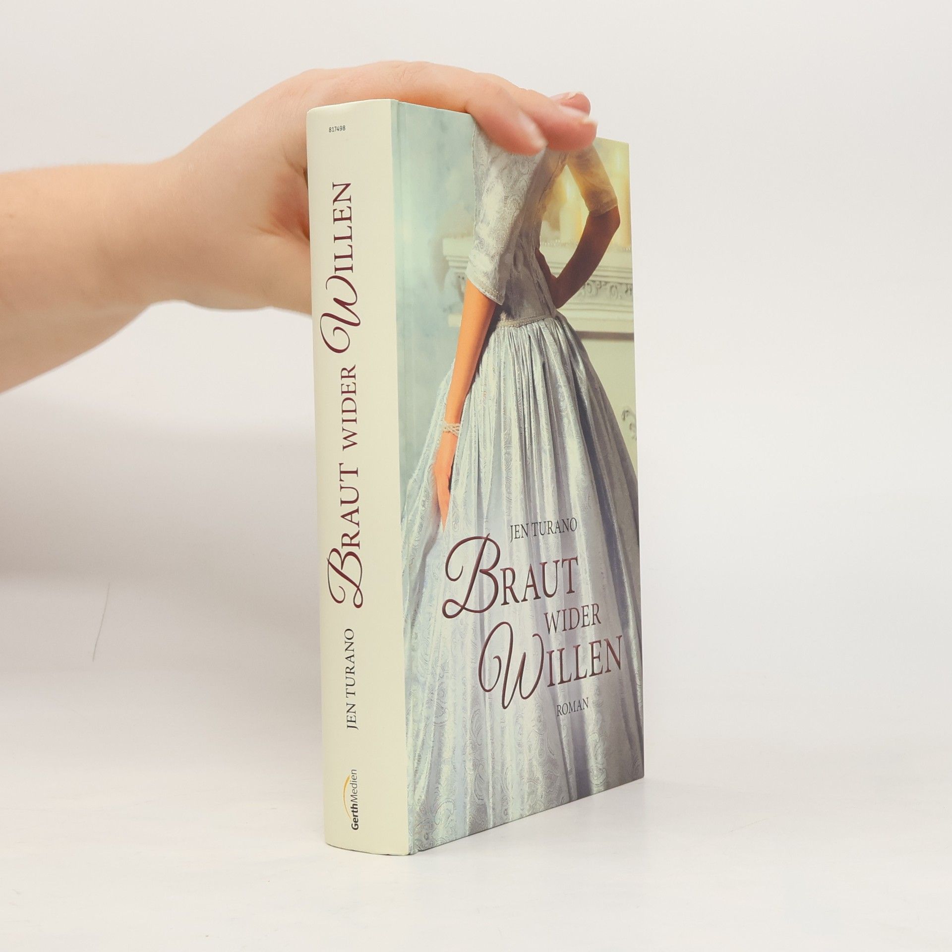 Jen Turano Braut wider Willen