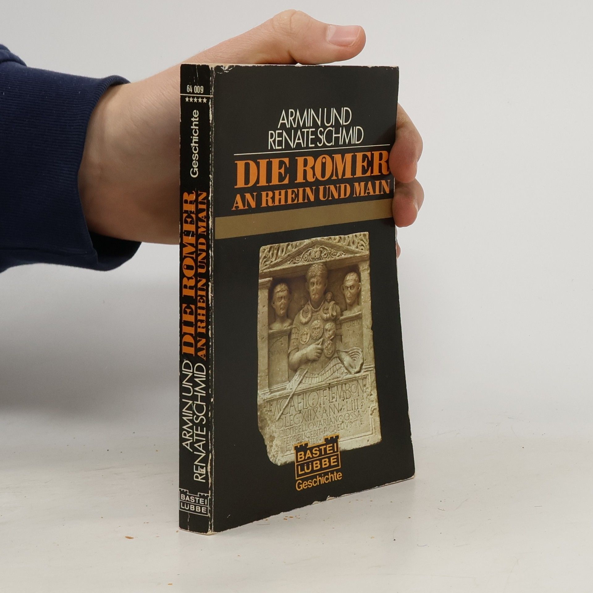 Armin Schmid Die Römer an Rhein und Main