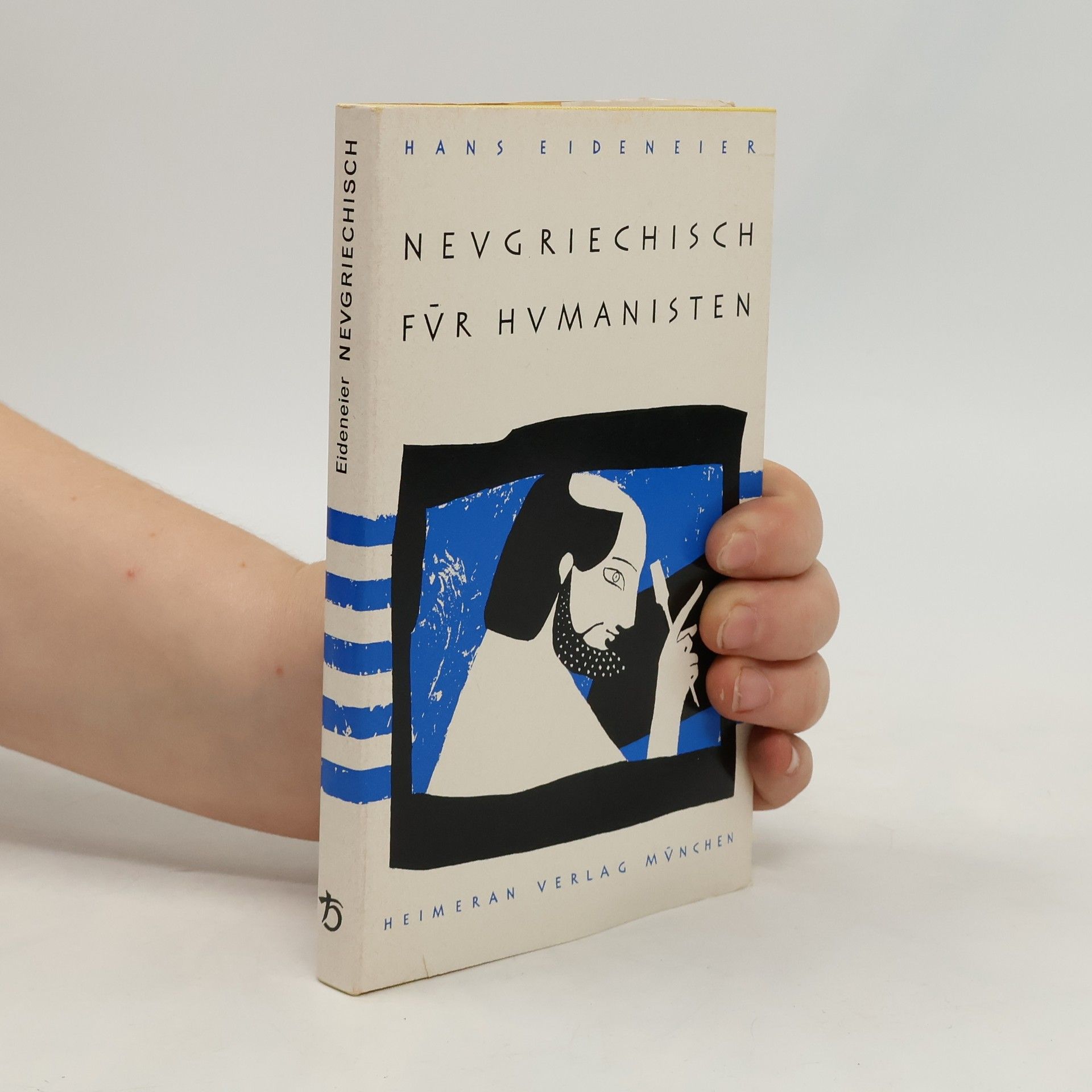 Hans Eideneier Neugriechisch für Humanisten