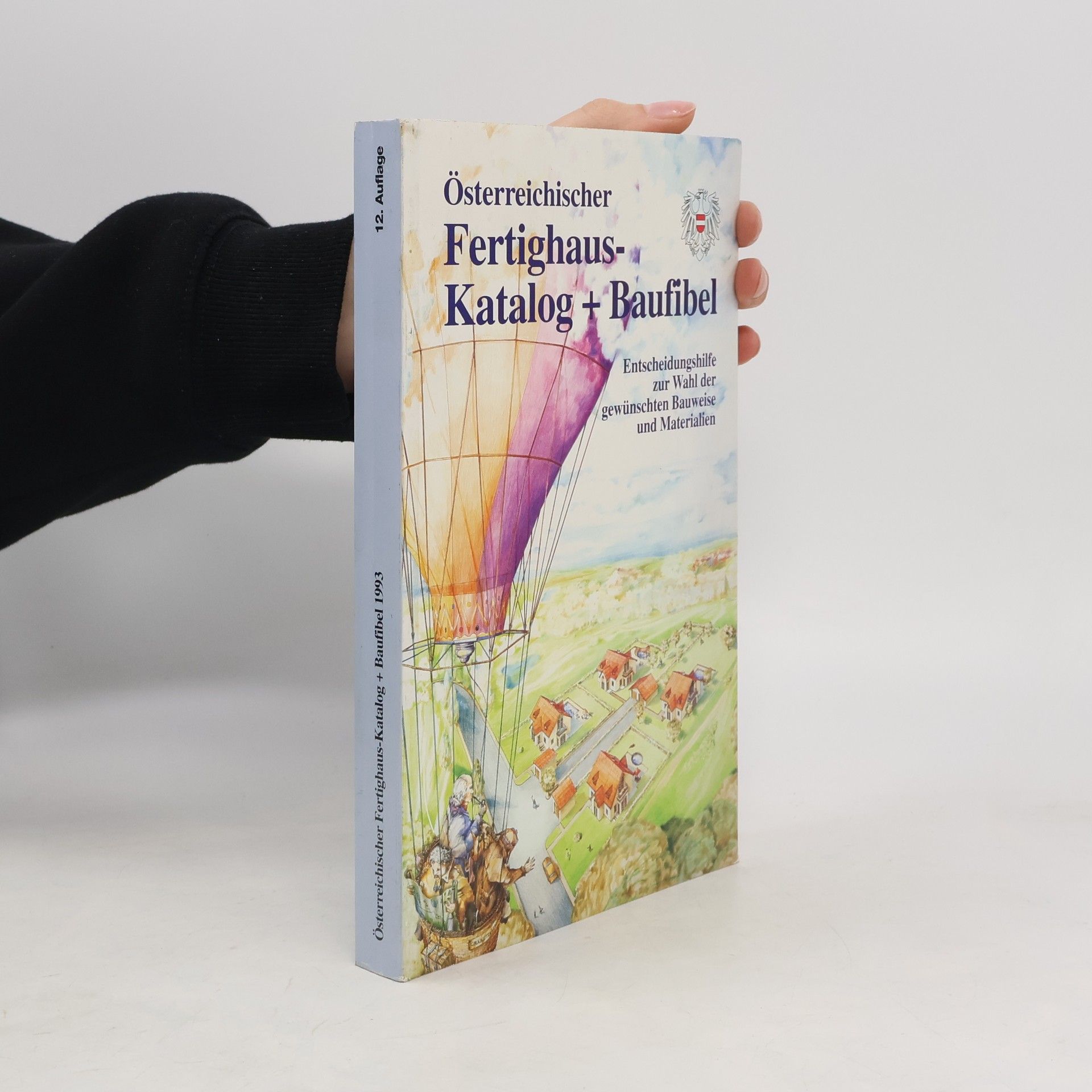 Autorenkollektiv Österreichischer Fertighauskatalog + Baufibel
