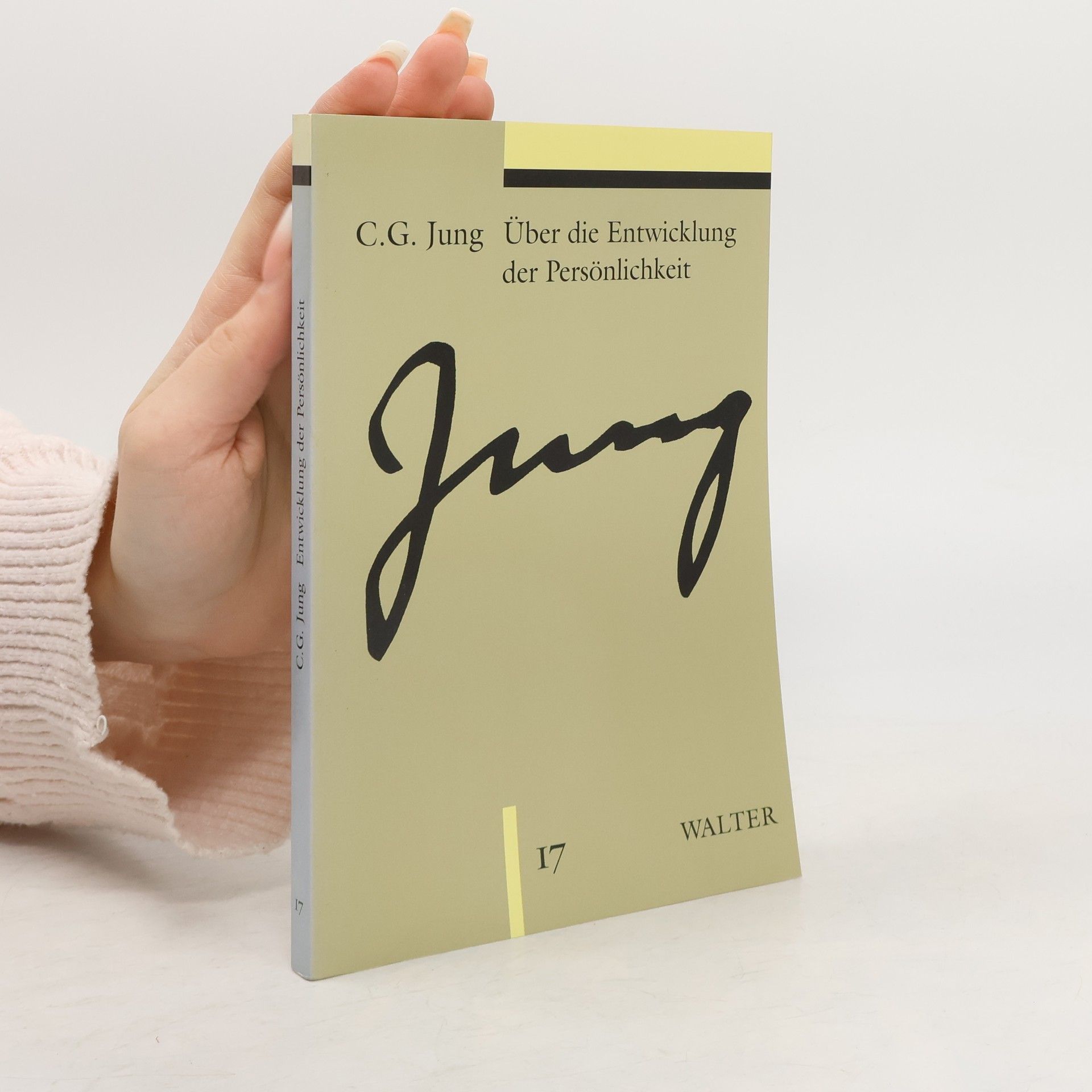 Carl Gustav Jung Über die Entwicklung der Persönlichkeit