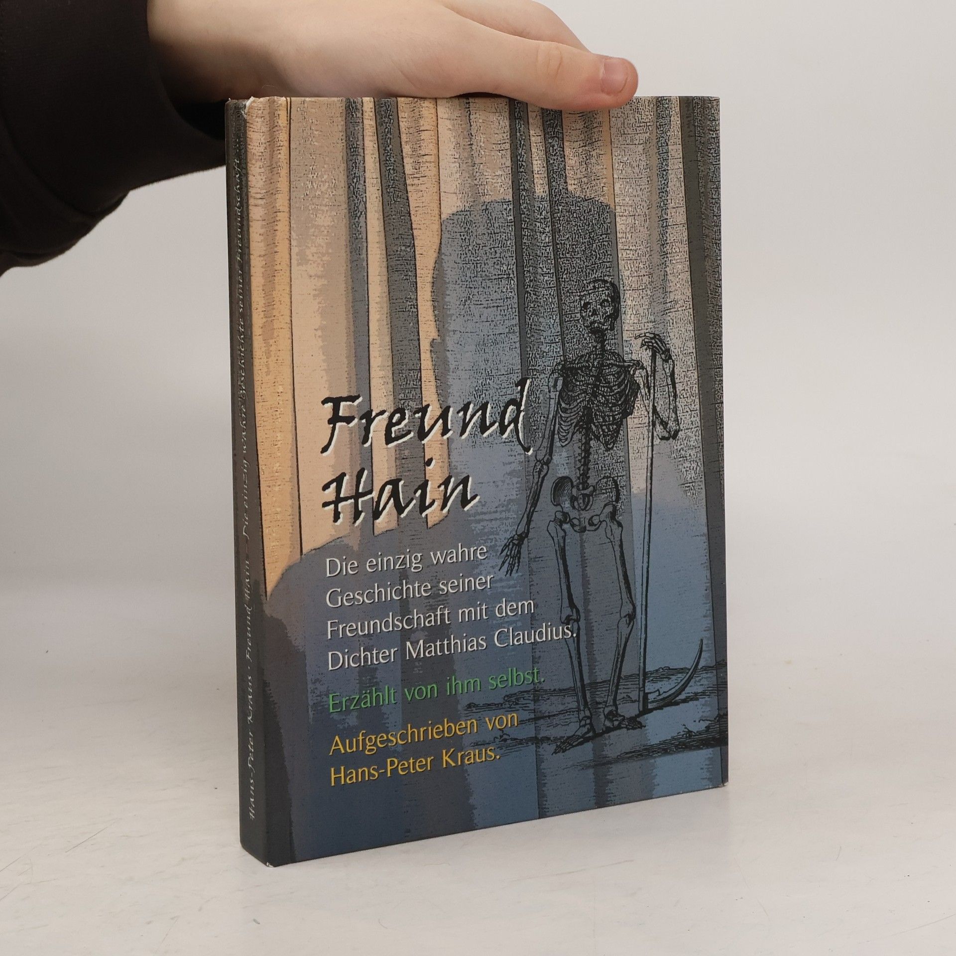 Hans Peter Krausser Freund Hain. Die einzig wahre Geschichte seiner
