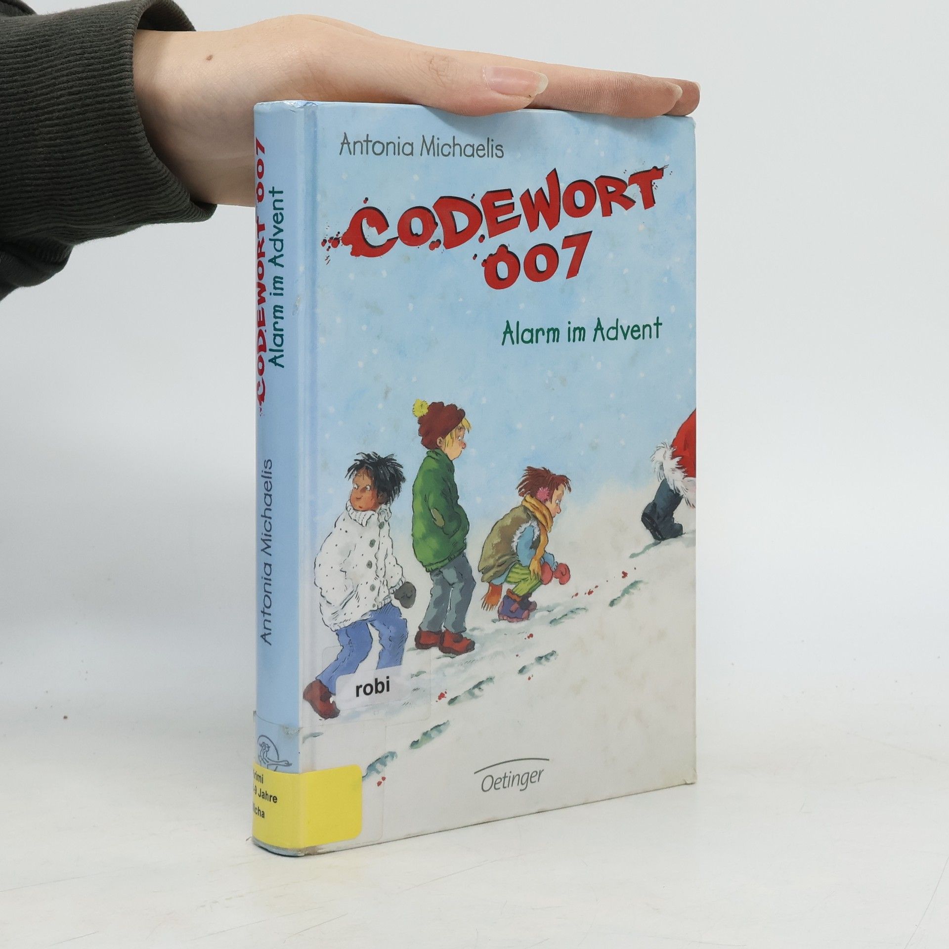 Antonia Michaelis Codewort 007 - Alarm im Advent