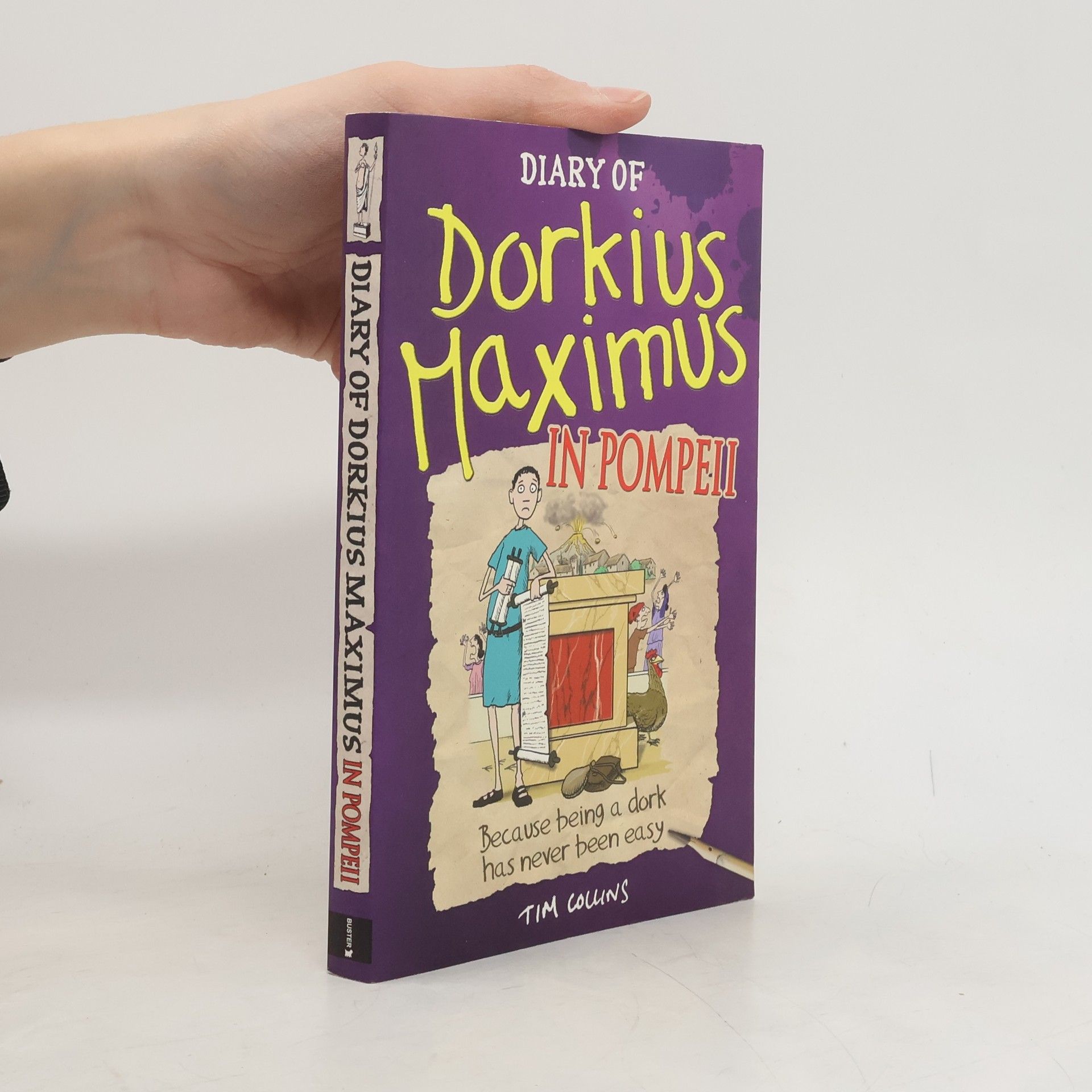 Tim Collins Diary of Dorkius Maximus in Pompeii