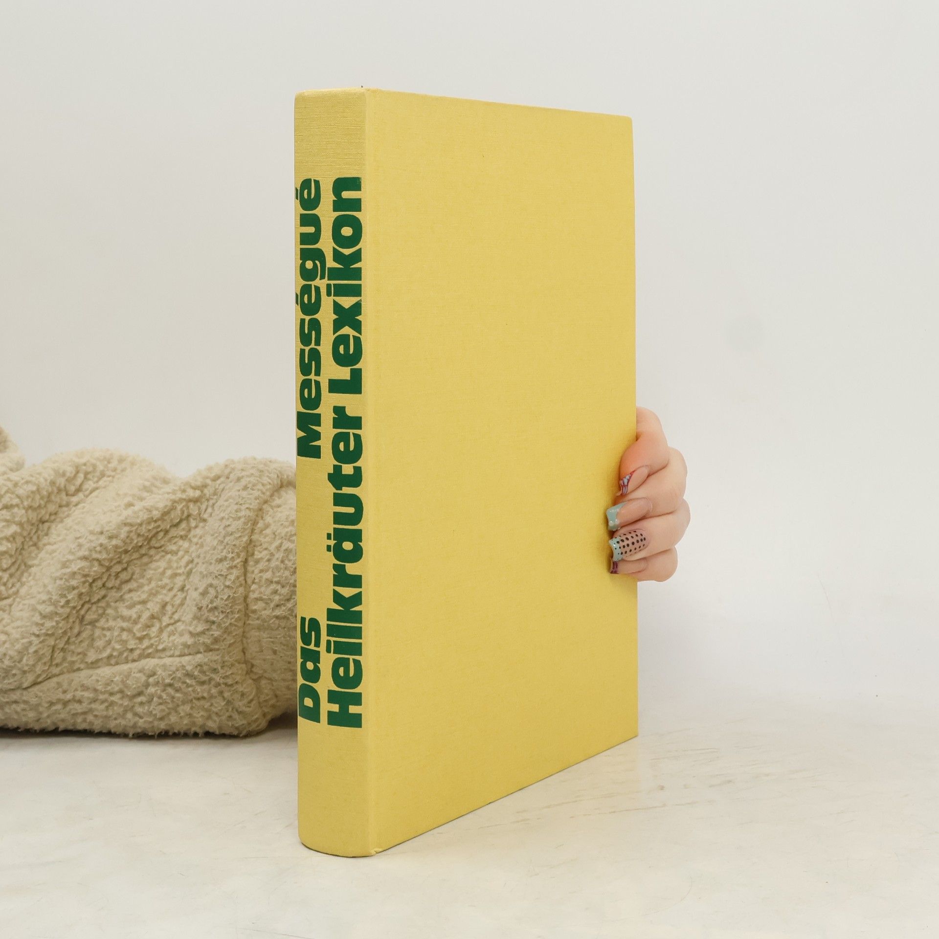 Maurice Mességué Das Mességué Heilkräuter Lexikon