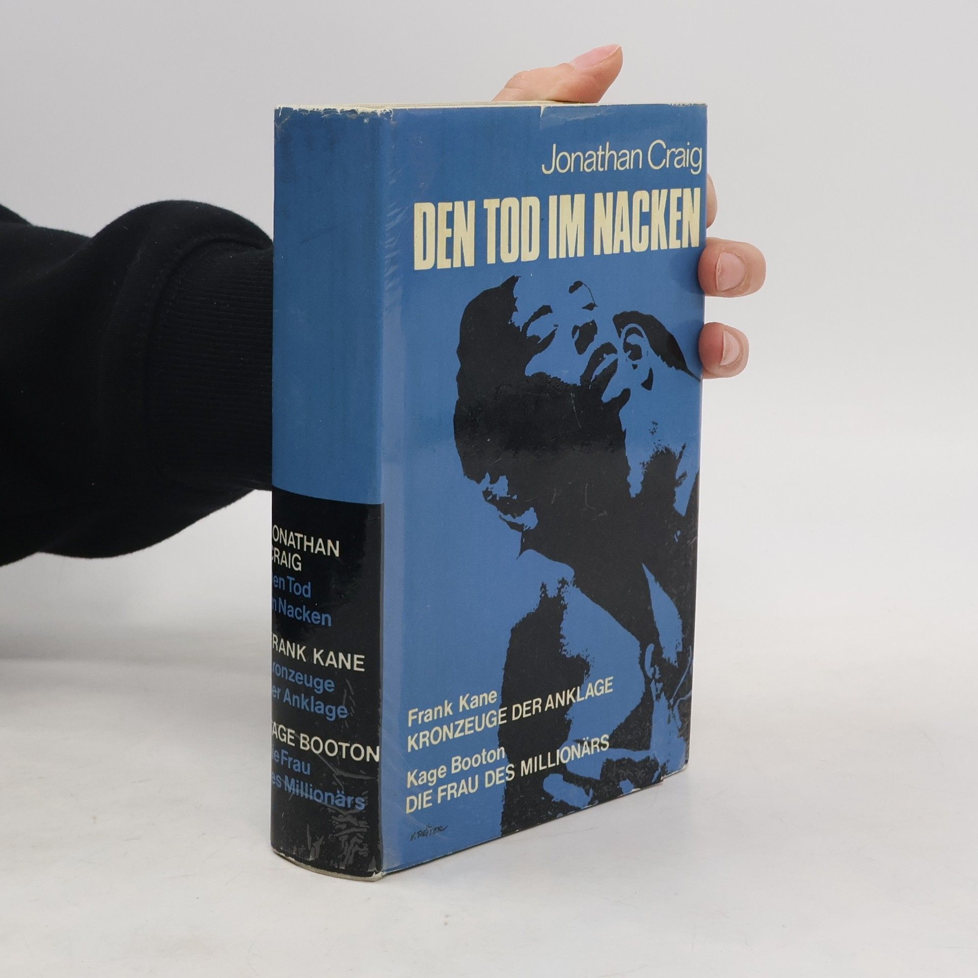 Den Tod im Nacken. Kronzeuge der Anklage. Die Frau des Millionärs