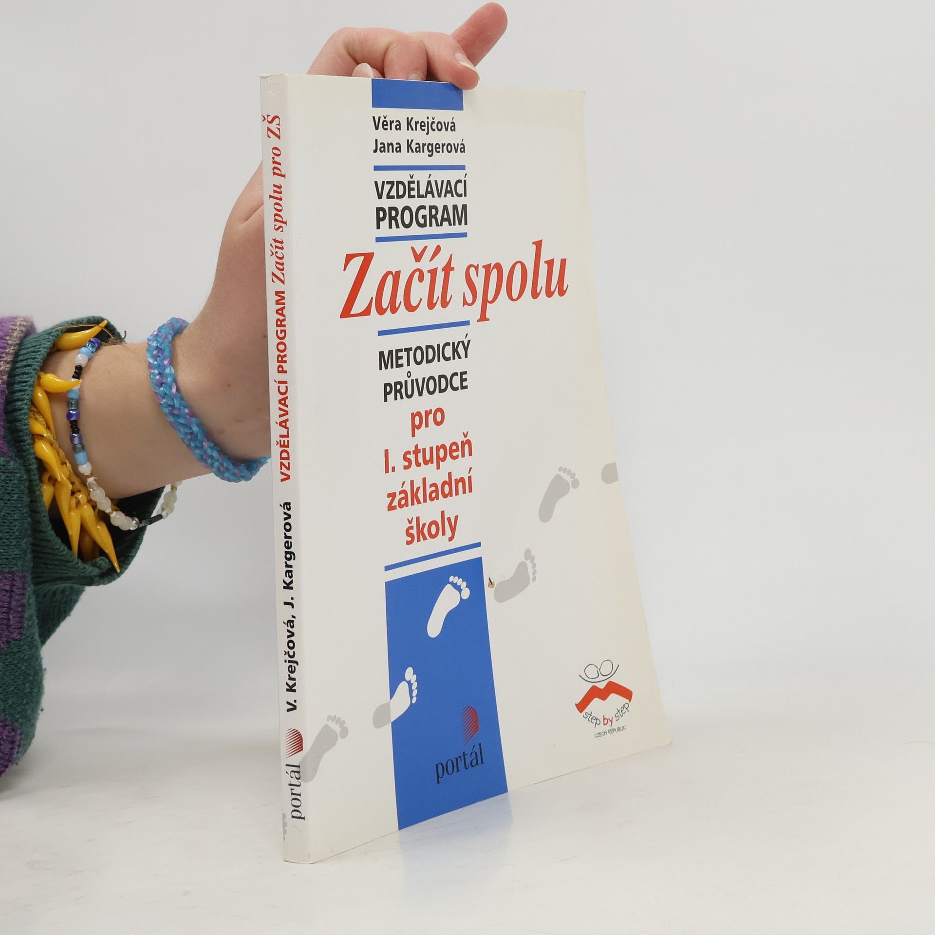 Věra Krejčová Vzdělávací program Začít spolu - metodický průvodce pro I. stupeň základní školy