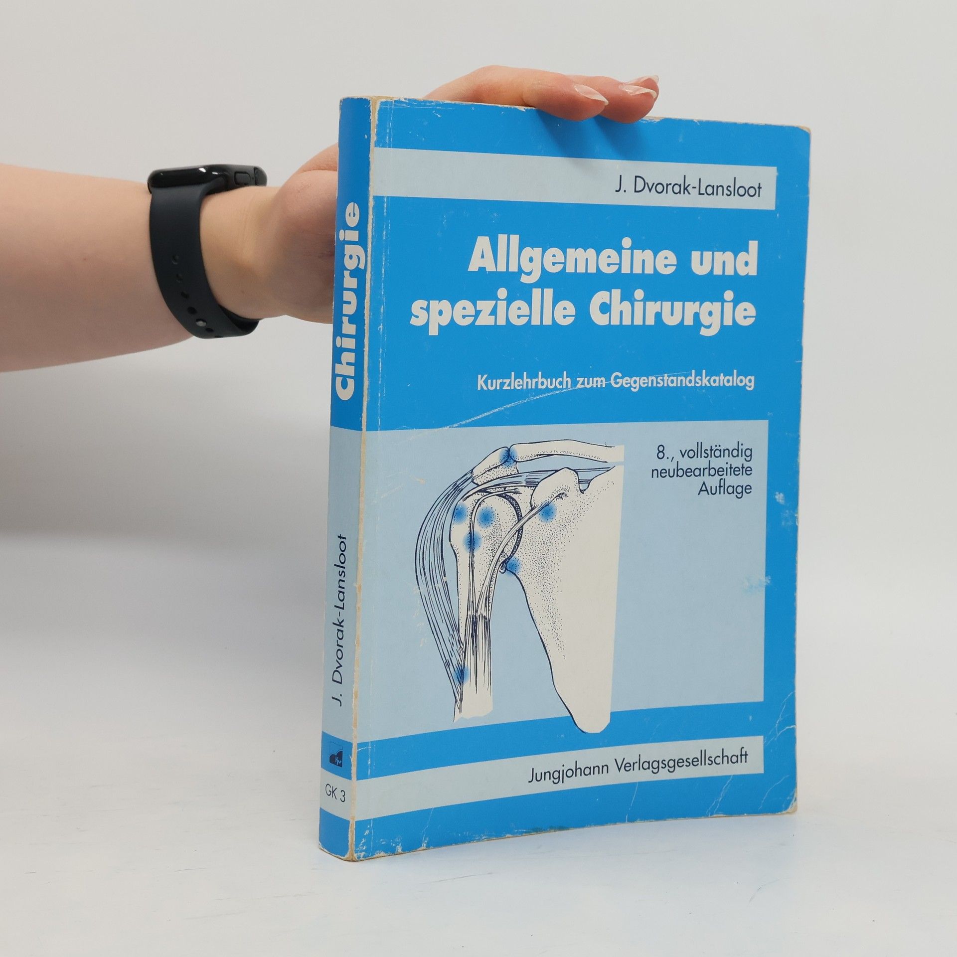 Jana Dvorak-Lansloot Allgemeine und spezielle Chirurgie - 8., vollständig neubearbeitete Auflage