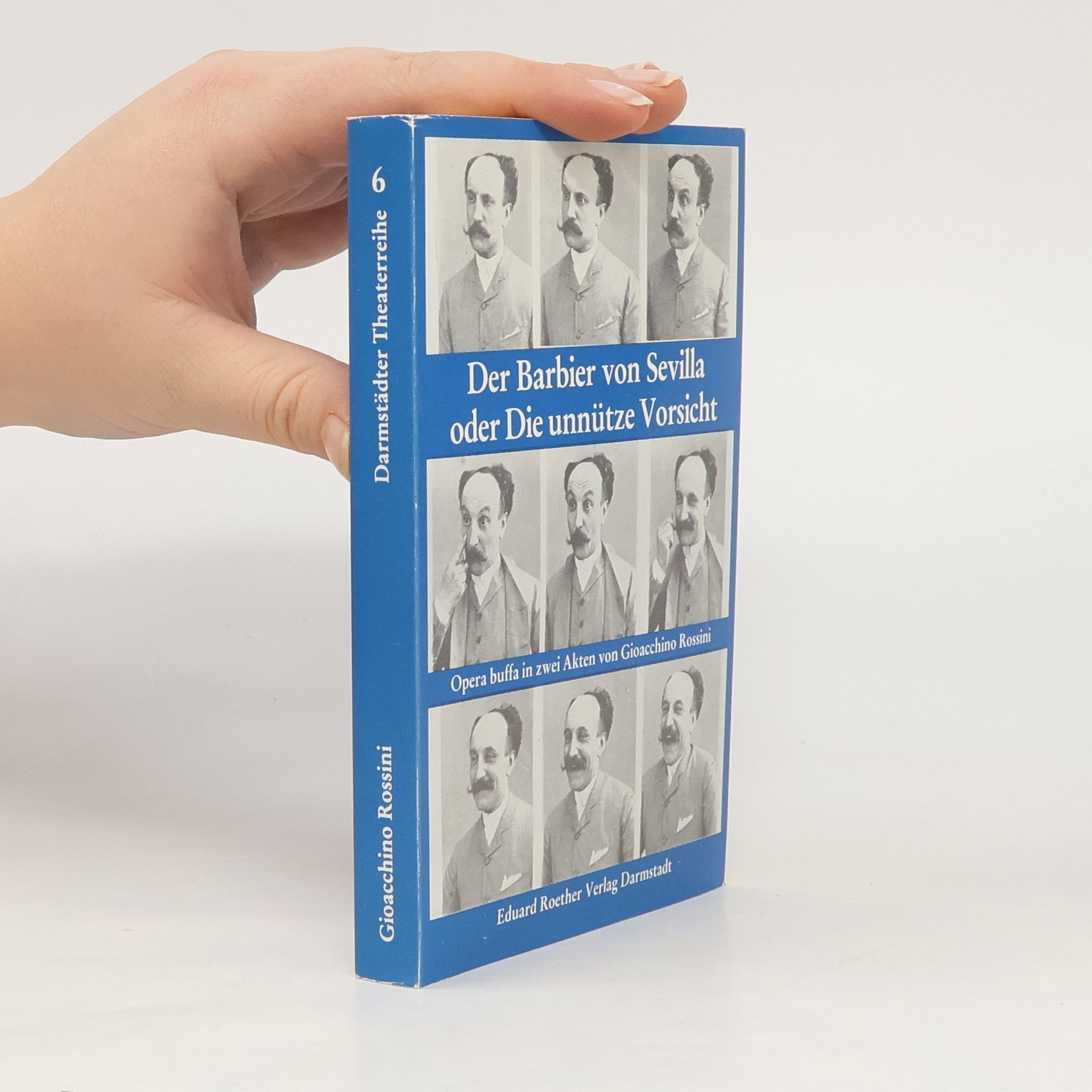Darmstädter Theaterreihe - 6: Der Barbier von Sevilla, oder, Die unnütze Vorsicht