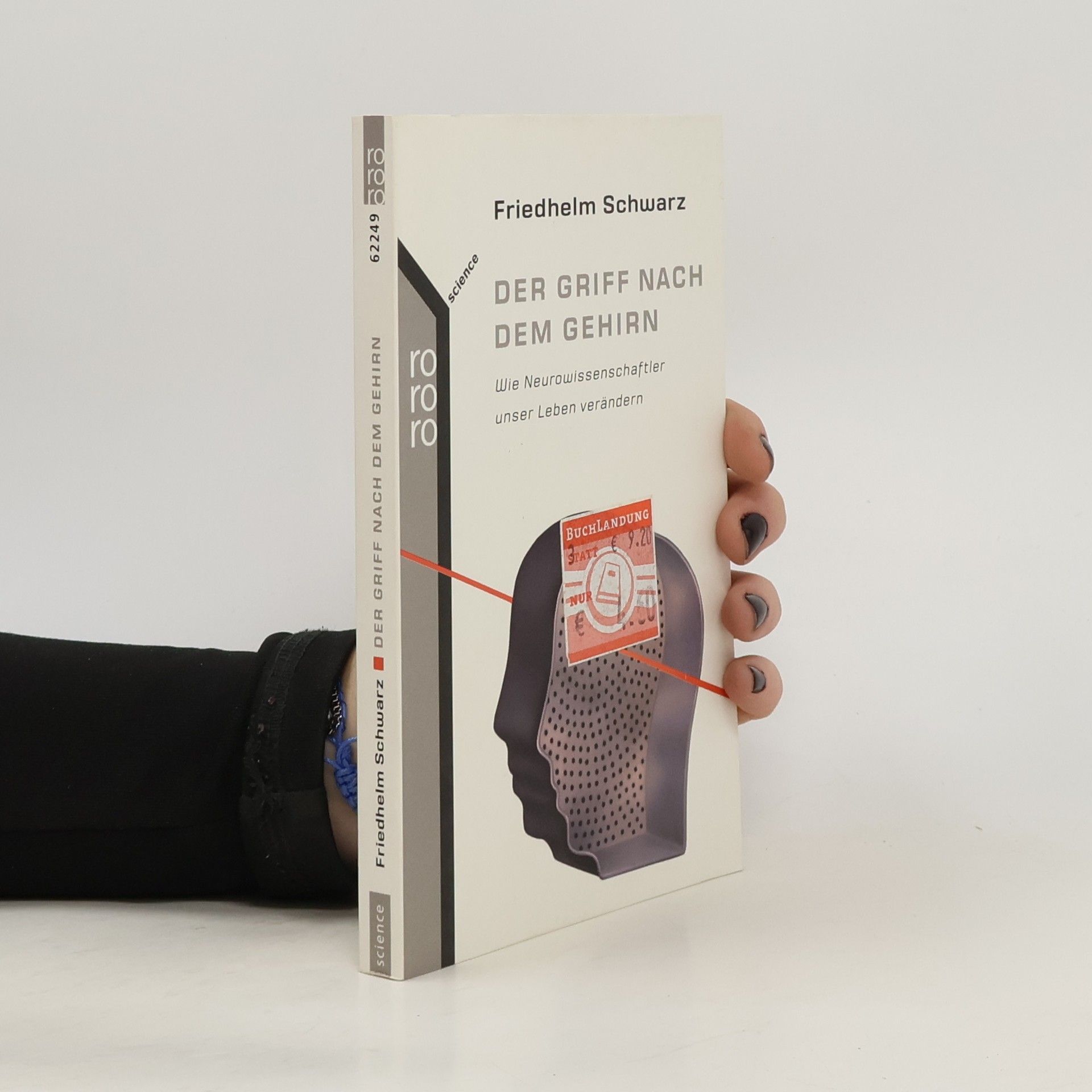 Friedhelm Schwarz Der Griff nach dem Gehirn