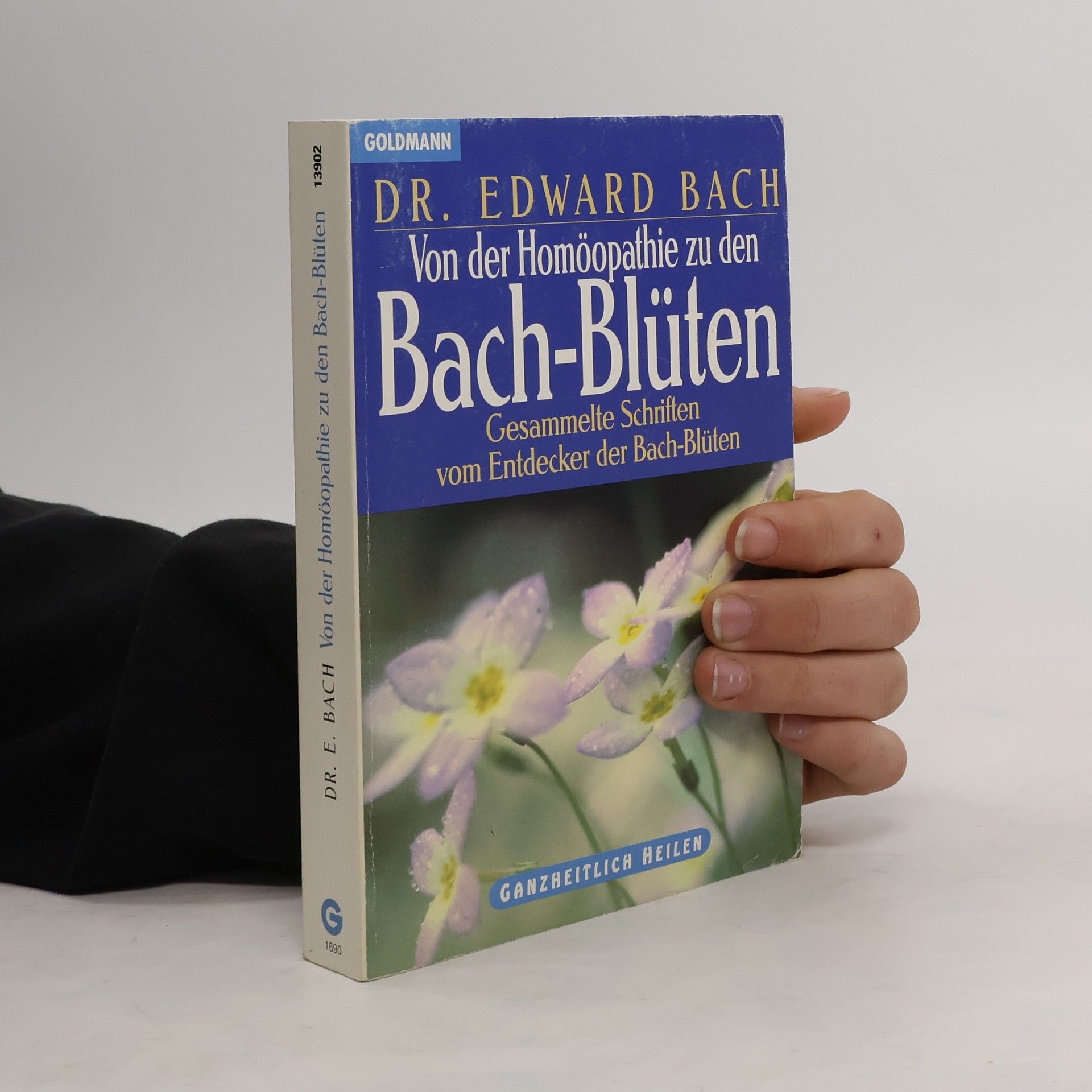 Von der Homöopathie zur Bach-Blütentherapie.