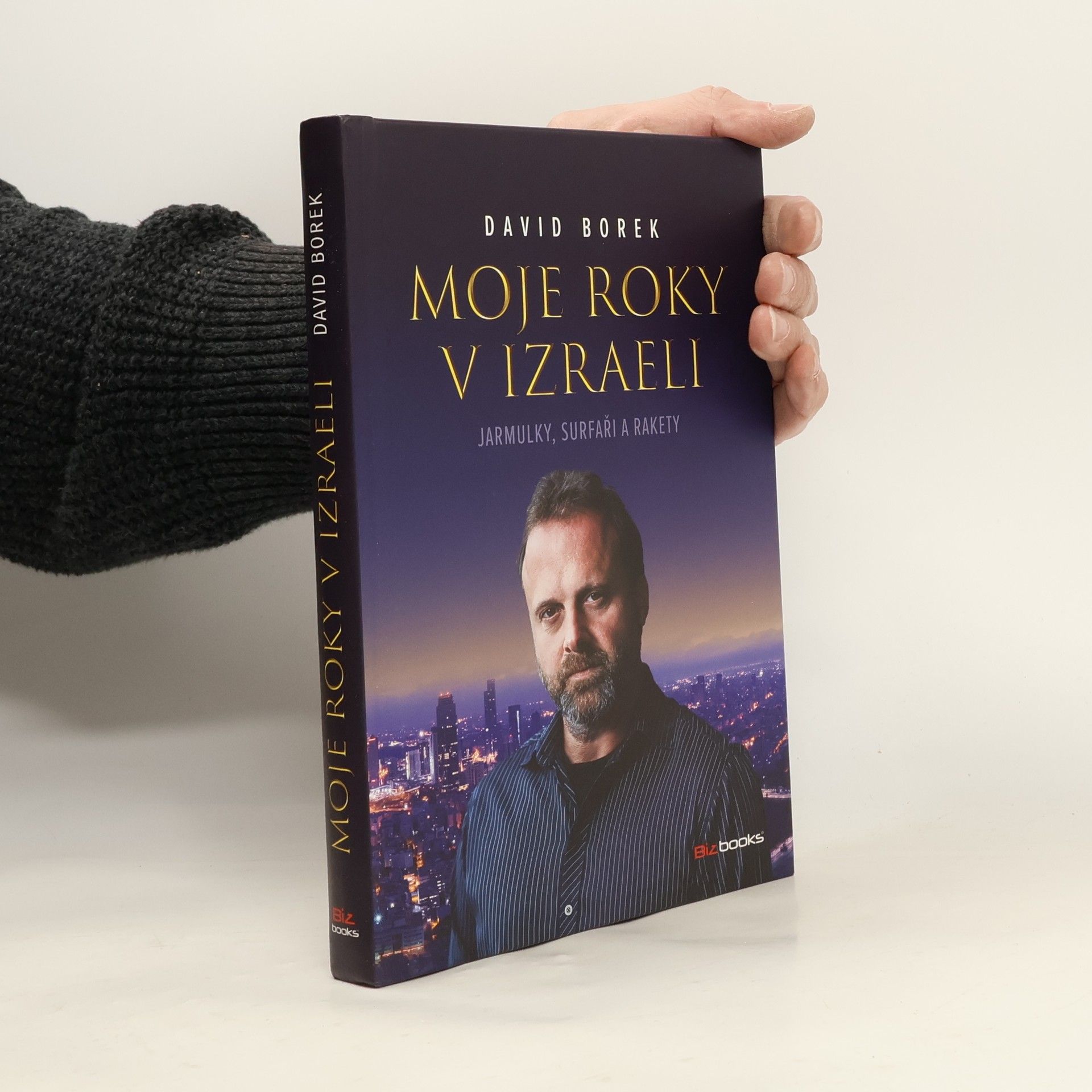 David Borek Moje roky v Izraeli: Jarmulky, surfaři a rakety
