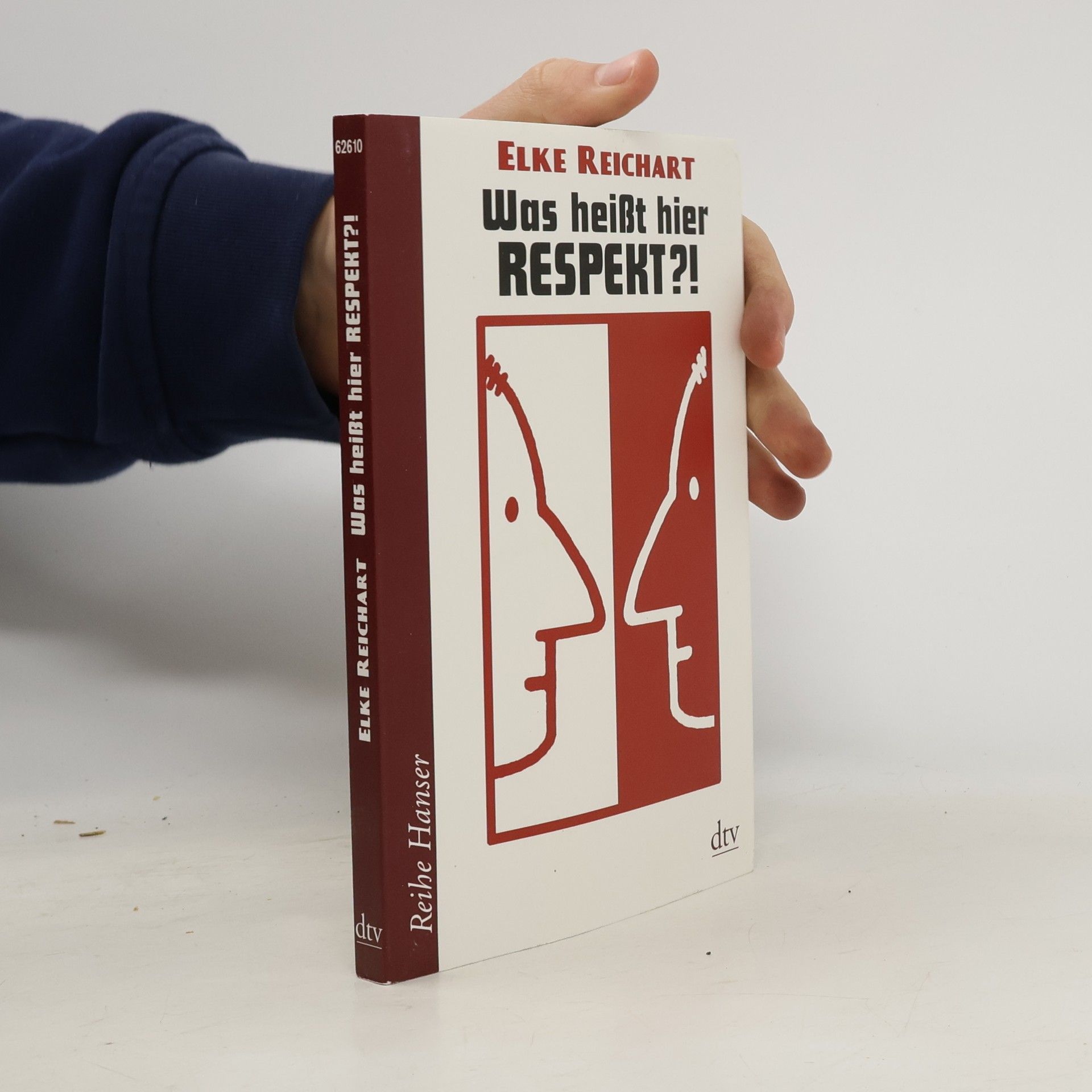 Elke Reichart Was heißt hier Respekt?!