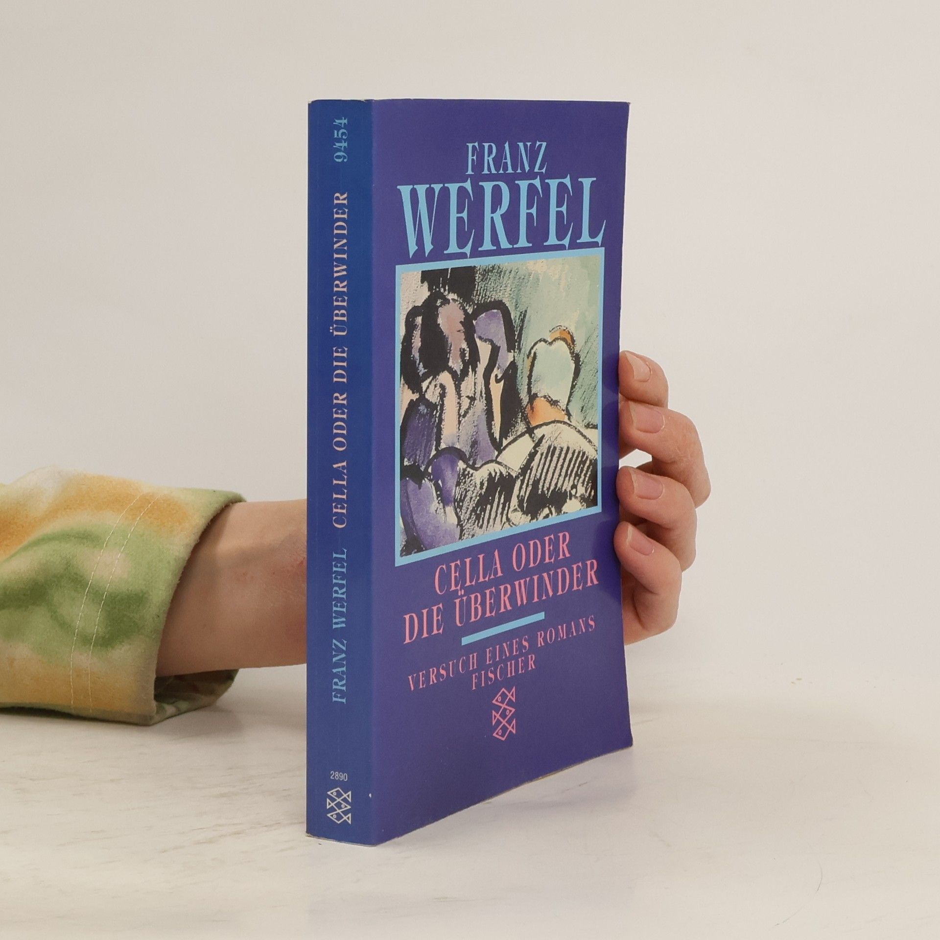Franz Werfel Gesammelte Werke in Einzelbänden: Cella oder Die Überwinder