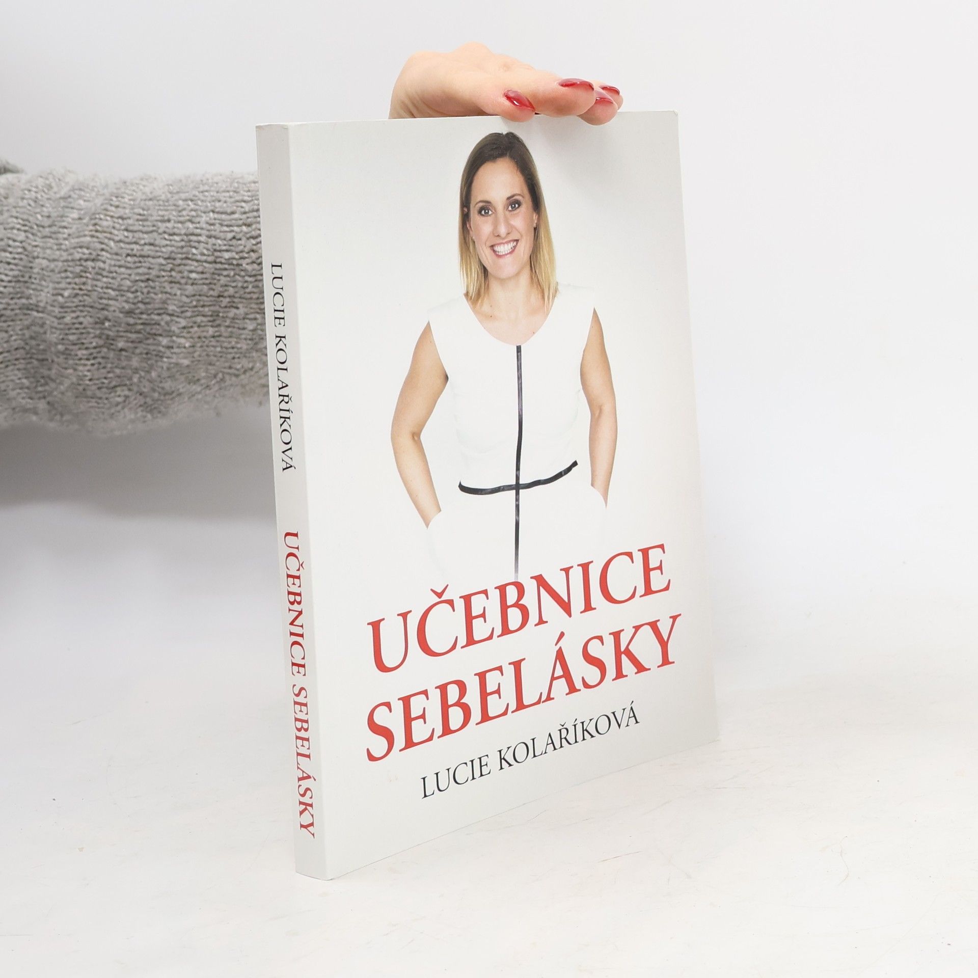 Lucie Kolaříková Učebnice sebelásky