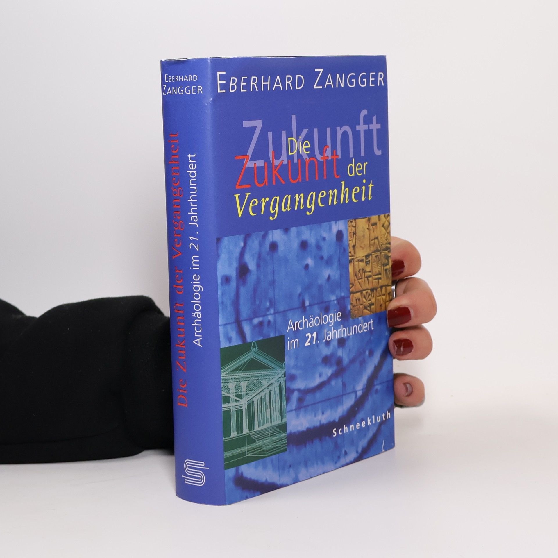 Eberhard Zangger Die Zukunft der Vergangenheit